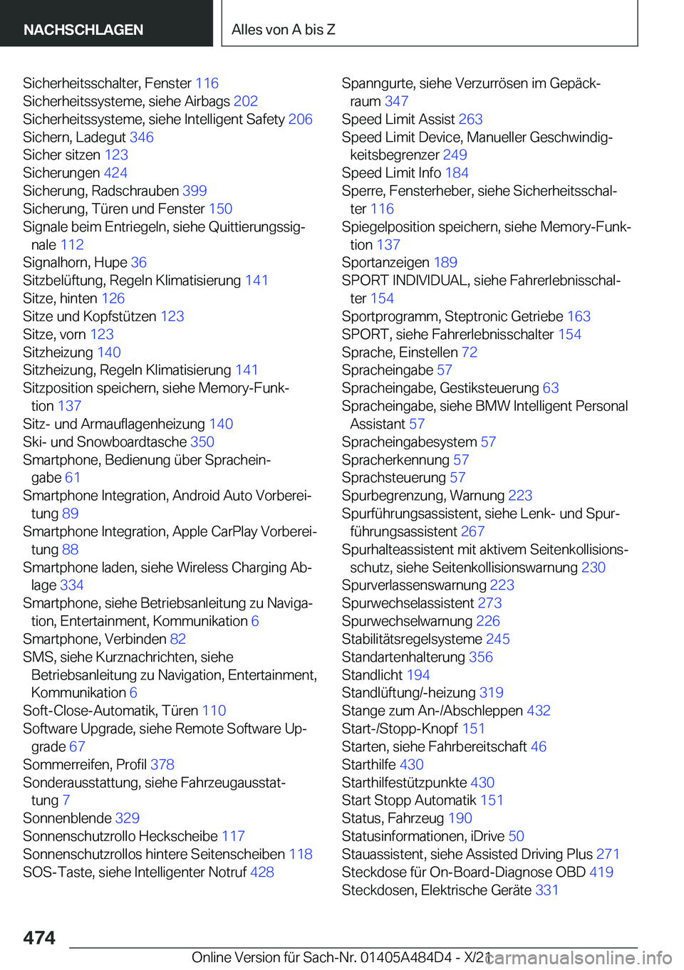 BMW 7 SERIES 2022  Betriebsanleitungen (in German) �S�i�c�h�e�r�h�e�i�t�s�s�c�h�a�l�t�e�r�,��F�e�n�s�t�e�r��1�1�6�
�S�i�c�h�e�r�h�e�i�t�s�s�y�s�t�e�m�e�,��s�i�e�h�e��A�i�r�b�a�g�s� �2�0�2�
�S�i�c�h�e�r�h�e�i�t�s�s�y�s�t�e�m�e�,��s�i�e�h�e��I�
