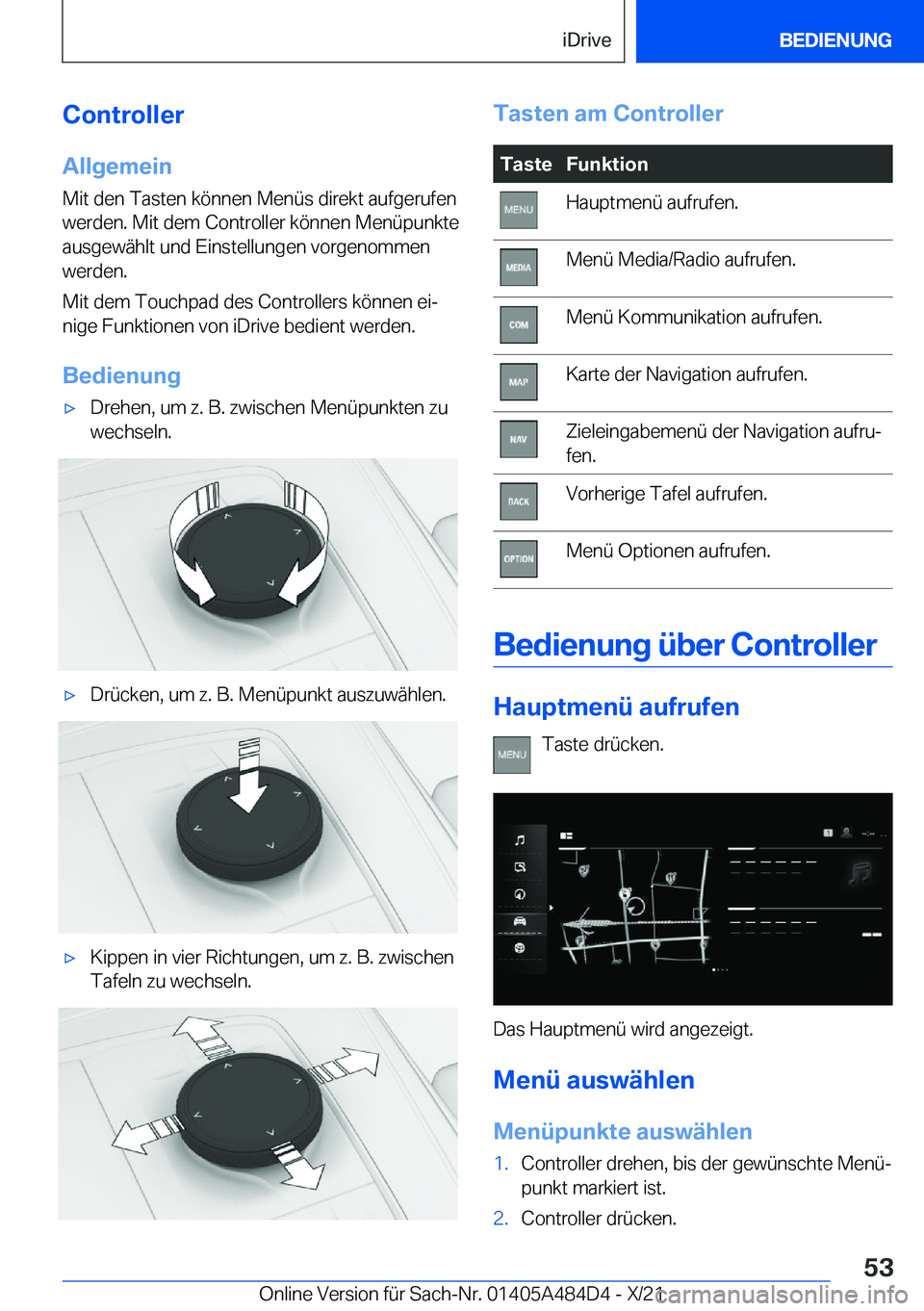 BMW 7 SERIES 2022  Betriebsanleitungen (in German) �C�o�n�t�r�o�l�l�e�r�A�l�l�g�e�m�e�i�n�M�i�t��d�e�n��T�a�s�t�e�n��k�