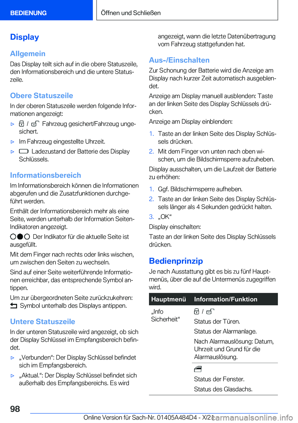 BMW 7 SERIES 2022  Betriebsanleitungen (in German) �D�i�s�p�l�a�y�A�l�l�g�e�m�e�i�n�D�a�s��D�i�s�p�l�a�y��t�e�i�l�t��s�i�c�h��a�u�f��i�n��d�i�e��o�b�e�r�e��S�t�a�t�u�s�z�e�i�l�e�,
�d�e�n��I�n�f�o�r�m�a�t�i�o�n�s�b�e�r�e�i�c�h��u�n�d��d�i�e�
