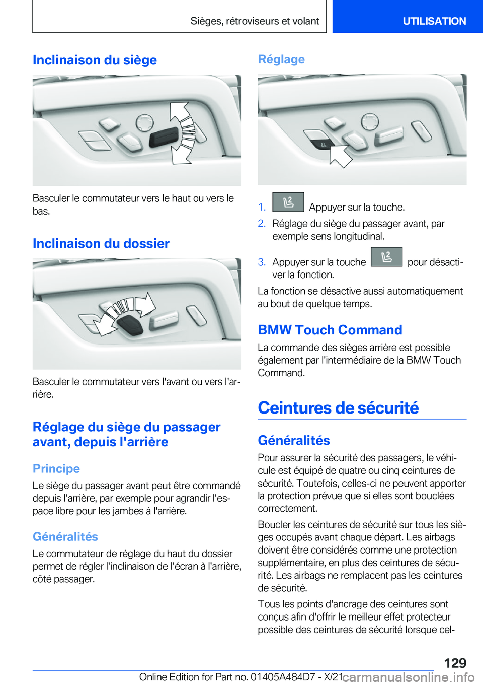 BMW 7 SERIES 2022  Notices Demploi (in French) �I�n�c�l�i�n�a�i�s�o�n��d�u��s�i�è�g�e
�B�a�s�c�u�l�e�r��l�e��c�o�m�m�u�t�a�t�e�u�r��v�e�r�s��l�e��h�a�u�t��o�u��v�e�r�s��l�e�b�a�s�.
�I�n�c�l�i�n�a�i�s�o�n��d�u��d�o�s�s�i�e�r
�B�a�s�c�u