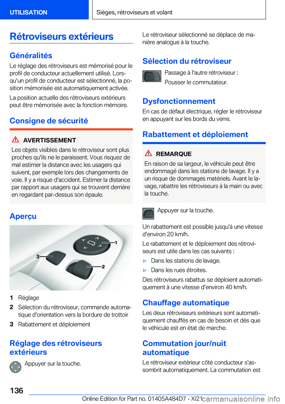 BMW 7 SERIES 2022  Notices Demploi (in French) �R�é�t�r�o�v�i�s�e�u�r�s��e�x�t�é�r�i�e�u�r�s
�G�é�n�é�r�a�l�i�t�é�s�L�e��r�é�g�l�a�g�e��d�e�s��r�é�t�r�o�v�i�s�e�u�r�s��e�s�t��m�é�m�o�r�i�s�é��p�o�u�r��l�e
�p�r�o�f�i�l��d�e��c�o�