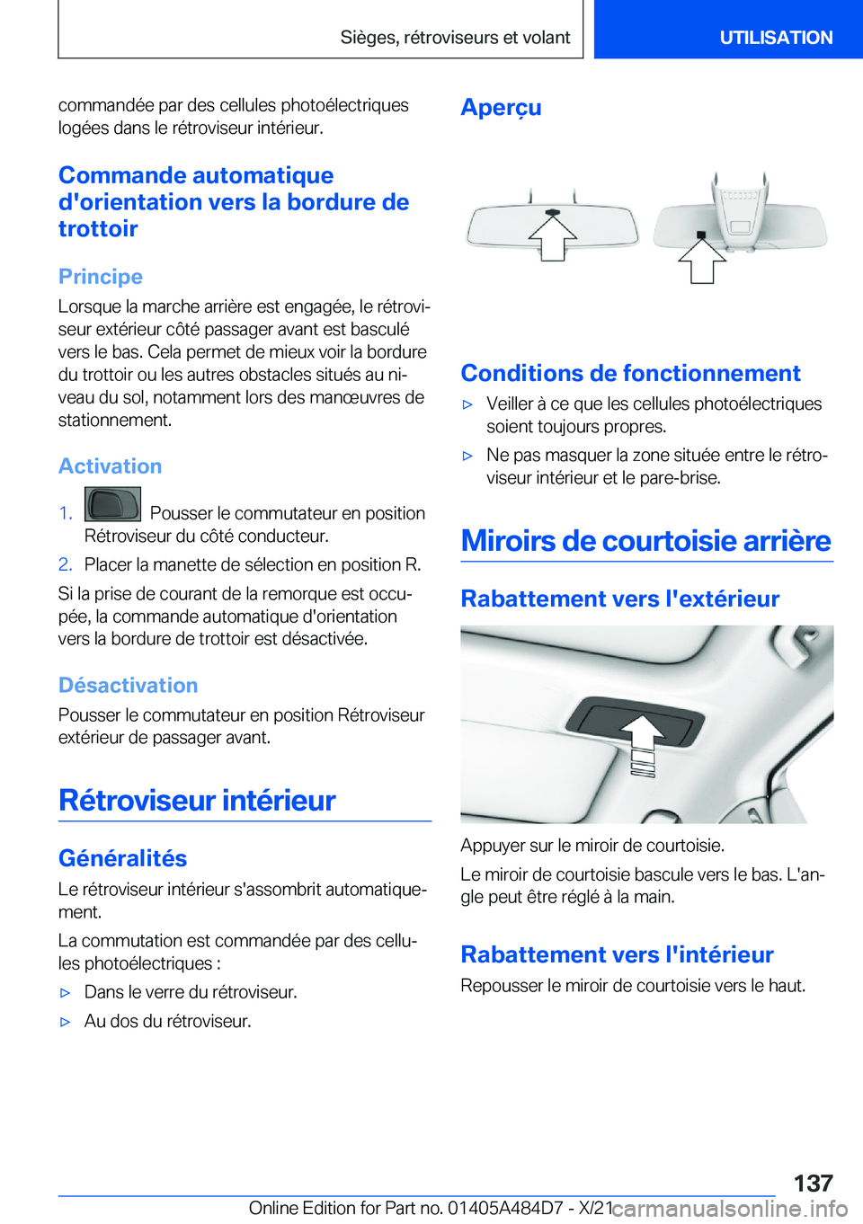 BMW 7 SERIES 2022  Notices Demploi (in French) �c�o�m�m�a�n�d�é�e��p�a�r��d�e�s��c�e�l�l�u�l�e�s��p�h�o�t�o�é�l�e�c�t�r�i�q�u�e�s�l�o�g�é�e�s��d�a�n�s��l�e��r�é�t�r�o�v�i�s�e�u�r��i�n�t�é�r�i�e�u�r�.
�C�o�m�m�a�n�d�e��a�u�t�o�m�a�t�i
