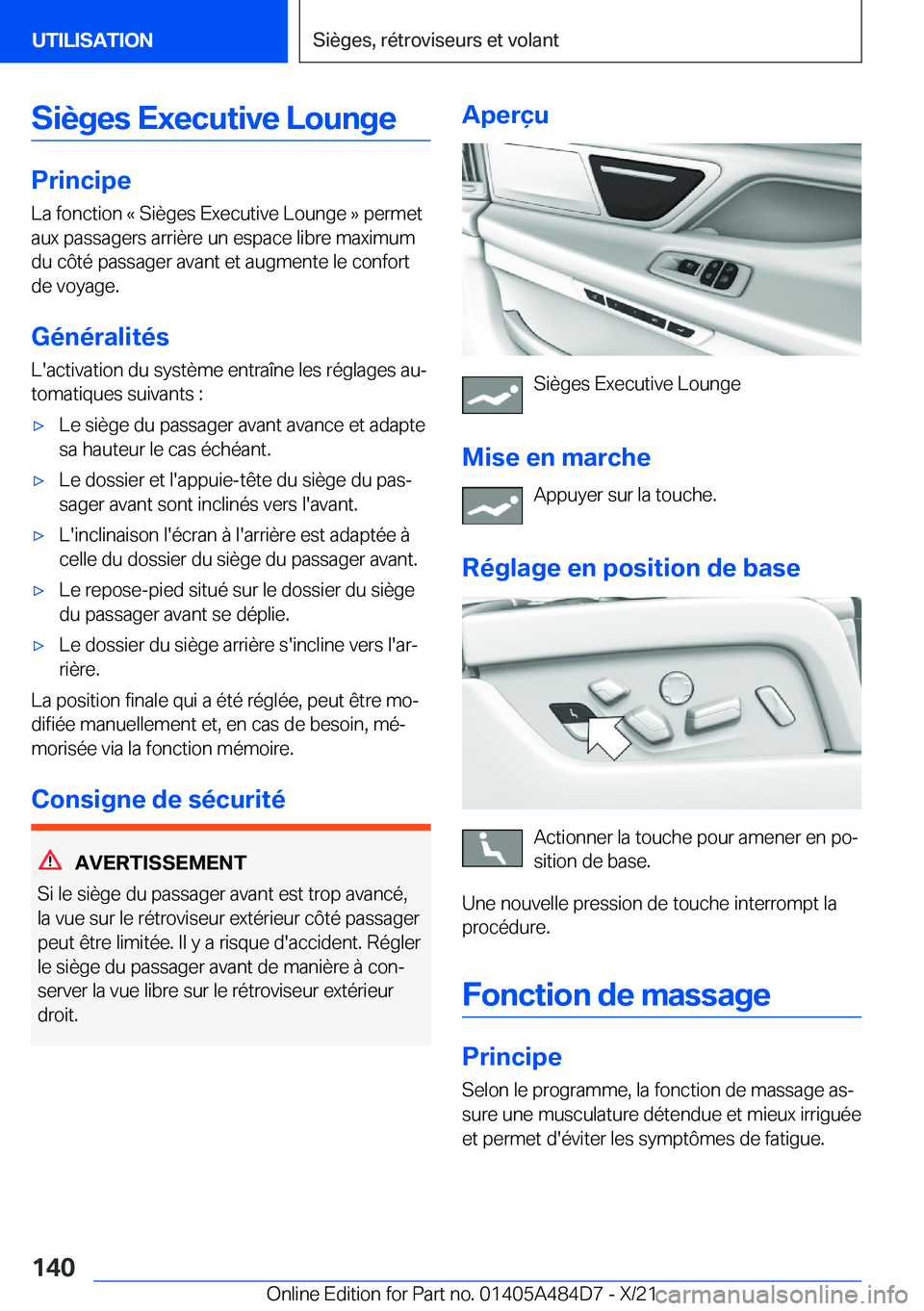 BMW 7 SERIES 2022  Notices Demploi (in French) �S�i�è�g�e�s��E�x�e�c�u�t�i�v�e��L�o�u�n�g�e
�P�r�i�n�c�i�p�e�L�a��f�o�n�c�t�i�o�n��k��S�i�è�g�e�s��E�x�e�c�u�t�i�v�e��L�o�u�n�g�e��{��p�e�r�m�e�t
�a�u�x��p�a�s�s�a�g�e�r�s��a�r�r�i�è�r�