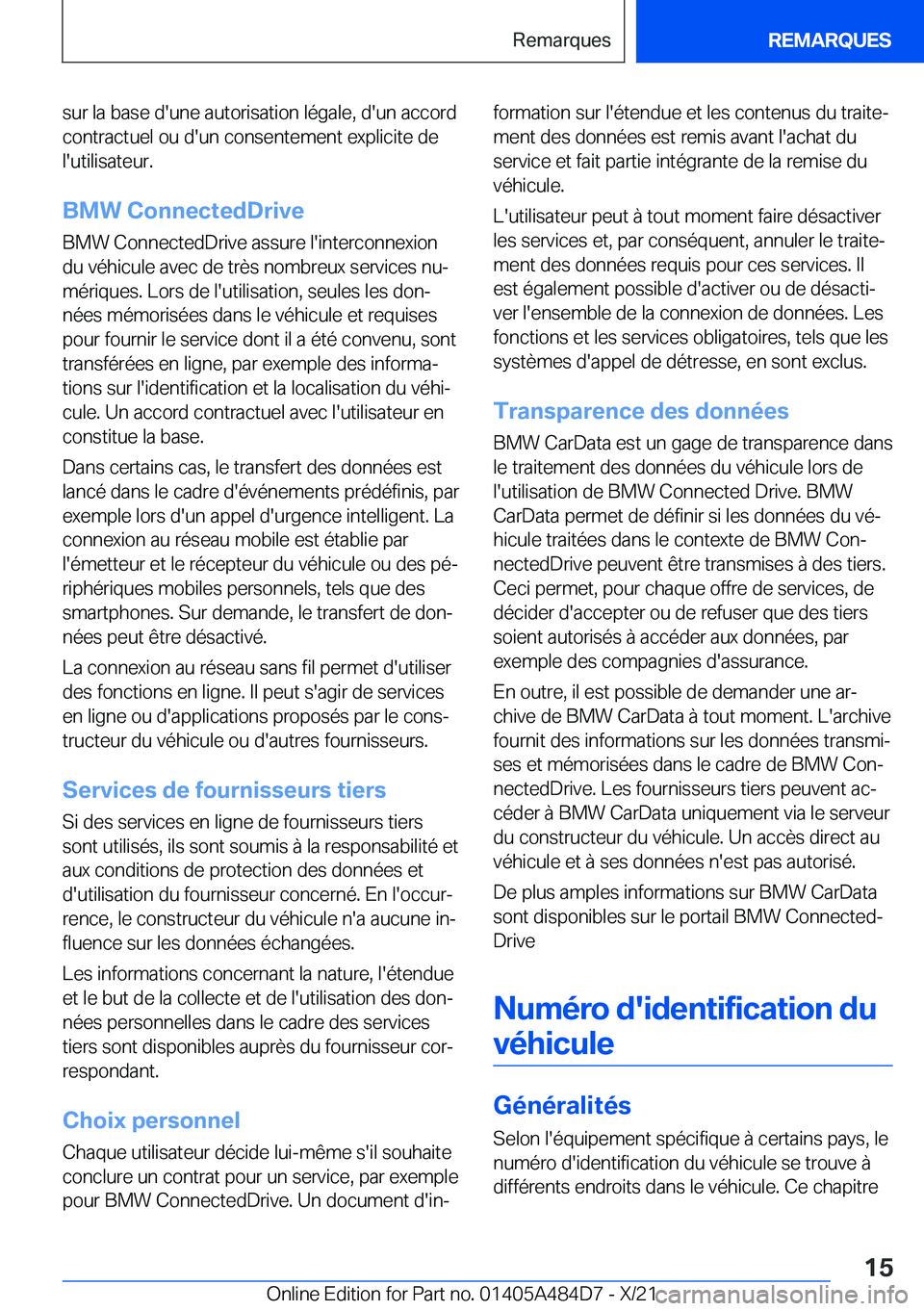 BMW 7 SERIES 2022  Notices Demploi (in French) �s�u�r��l�a��b�a�s�e��d�'�u�n�e��a�u�t�o�r�i�s�a�t�i�o�n��l�é�g�a�l�e�,��d�'�u�n��a�c�c�o�r�d�c�o�n�t�r�a�c�t�u�e�l��o�u��d�'�u�n��c�o�n�s�e�n�t�e�m�e�n�t��e�x�p�l�i�c�i�t�e��