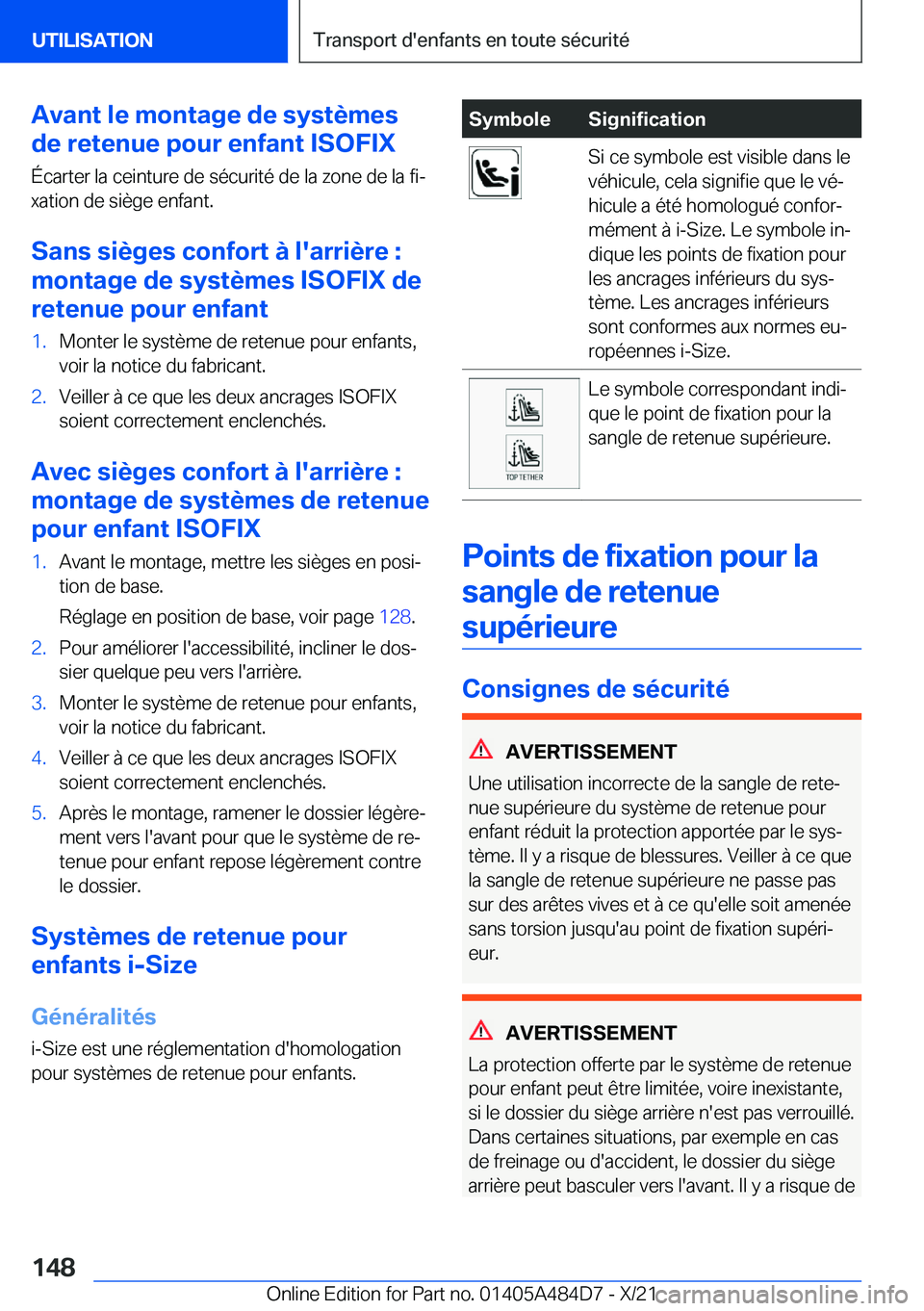BMW 7 SERIES 2022  Notices Demploi (in French) �A�v�a�n�t��l�e��m�o�n�t�a�g�e��d�e��s�y�s�t�è�m�e�s
�d�e��r�e�t�e�n�u�e��p�o�u�r��e�n�f�a�n�t��I�S�O�F�I�X
�É�c�a�r�t�e�r��l�a��c�e�i�n�t�u�r�e��d�e��s�é�c�u�r�i�t�é��d�e��l�a��z�o