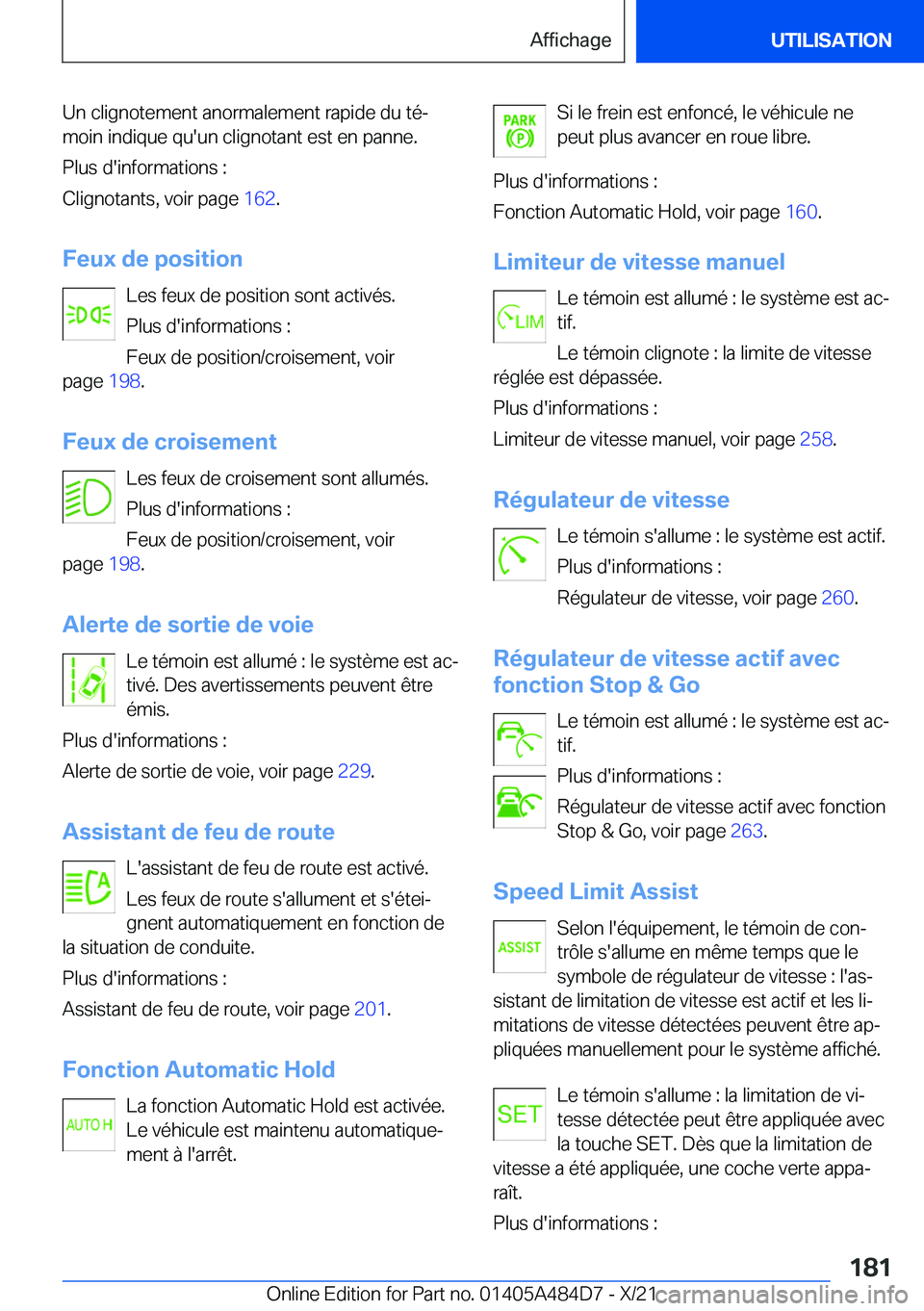 BMW 7 SERIES 2022  Notices Demploi (in French) �U�n��c�l�i�g�n�o�t�e�m�e�n�t��a�n�o�r�m�a�l�e�m�e�n�t��r�a�p�i�d�e��d�u��t�éj
�m�o�i�n��i�n�d�i�q�u�e��q�u�'�u�n��c�l�i�g�n�o�t�a�n�t��e�s�t��e�n��p�a�n�n�e�.
�P�l�u�s��d�'�i�n�