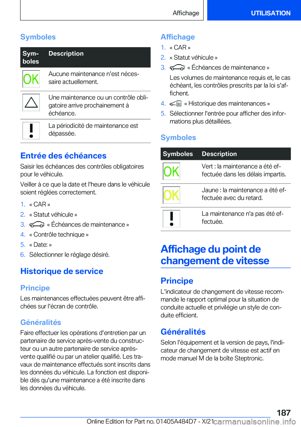 BMW 7 SERIES 2022  Notices Demploi (in French) �S�y�m�b�o�l�e�s�S�y�mj
�b�o�l�e�s�D�e�s�c�r�i�p�t�i�o�n�A�u�c�u�n�e��m�a�i�n�t�e�n�a�n�c�e��n�'�e�s�t��n�é�c�e�sj
�s�a�i�r�e��a�c�t�u�e�l�l�e�m�e�n�t�.�U�n�e��m�a�i�n�t�e�n�a�n�c�e��o�u�