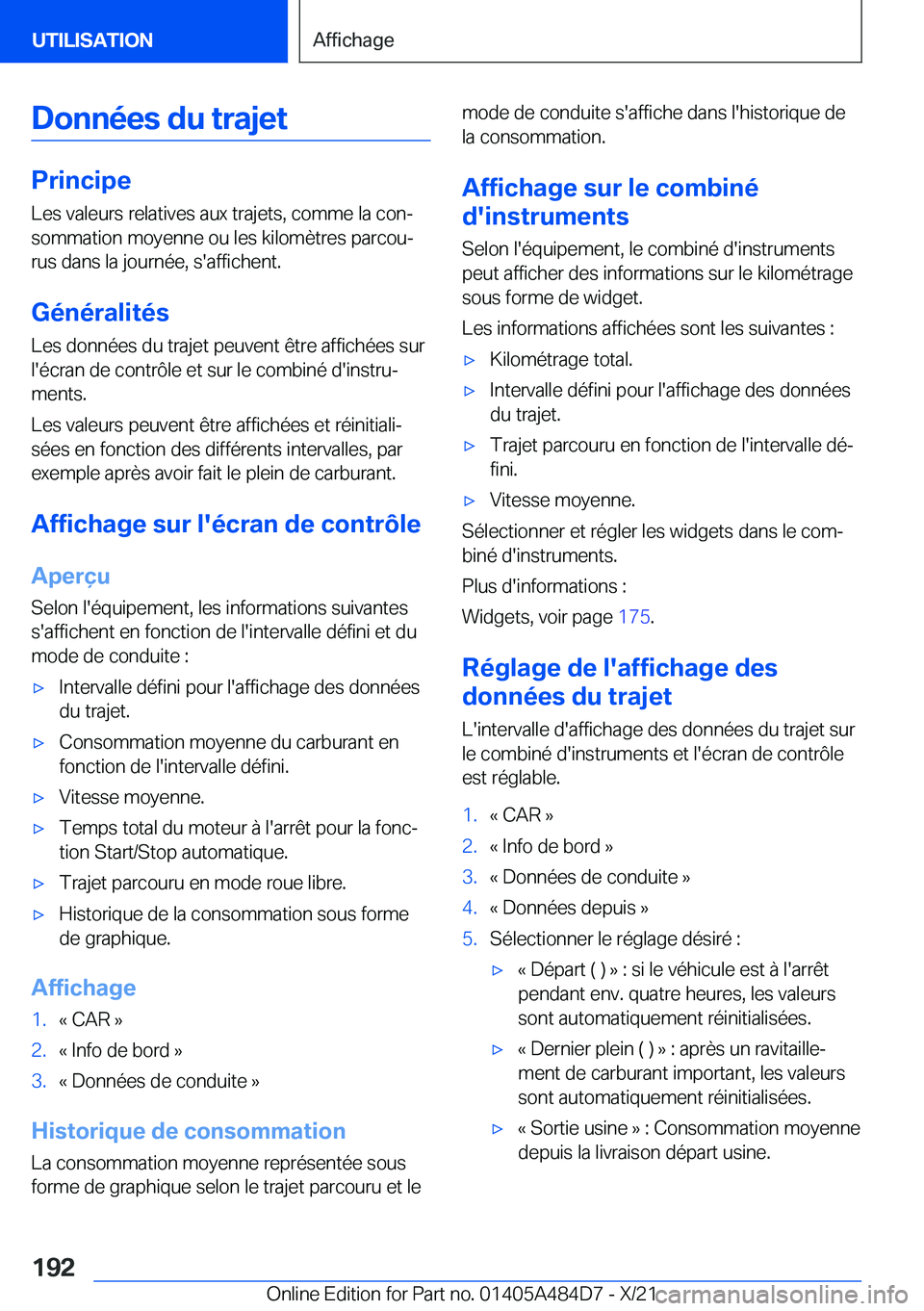 BMW 7 SERIES 2022  Notices Demploi (in French) �D�o�n�n�é�e�s��d�u��t�r�a�j�e�t
�P�r�i�n�c�i�p�e
�L�e�s��v�a�l�e�u�r�s��r�e�l�a�t�i�v�e�s��a�u�x��t�r�a�j�e�t�s�,��c�o�m�m�e��l�a��c�o�nj �s�o�m�m�a�t�i�o�n��m�o�y�e�n�n�e��o�u��l�e�s�
