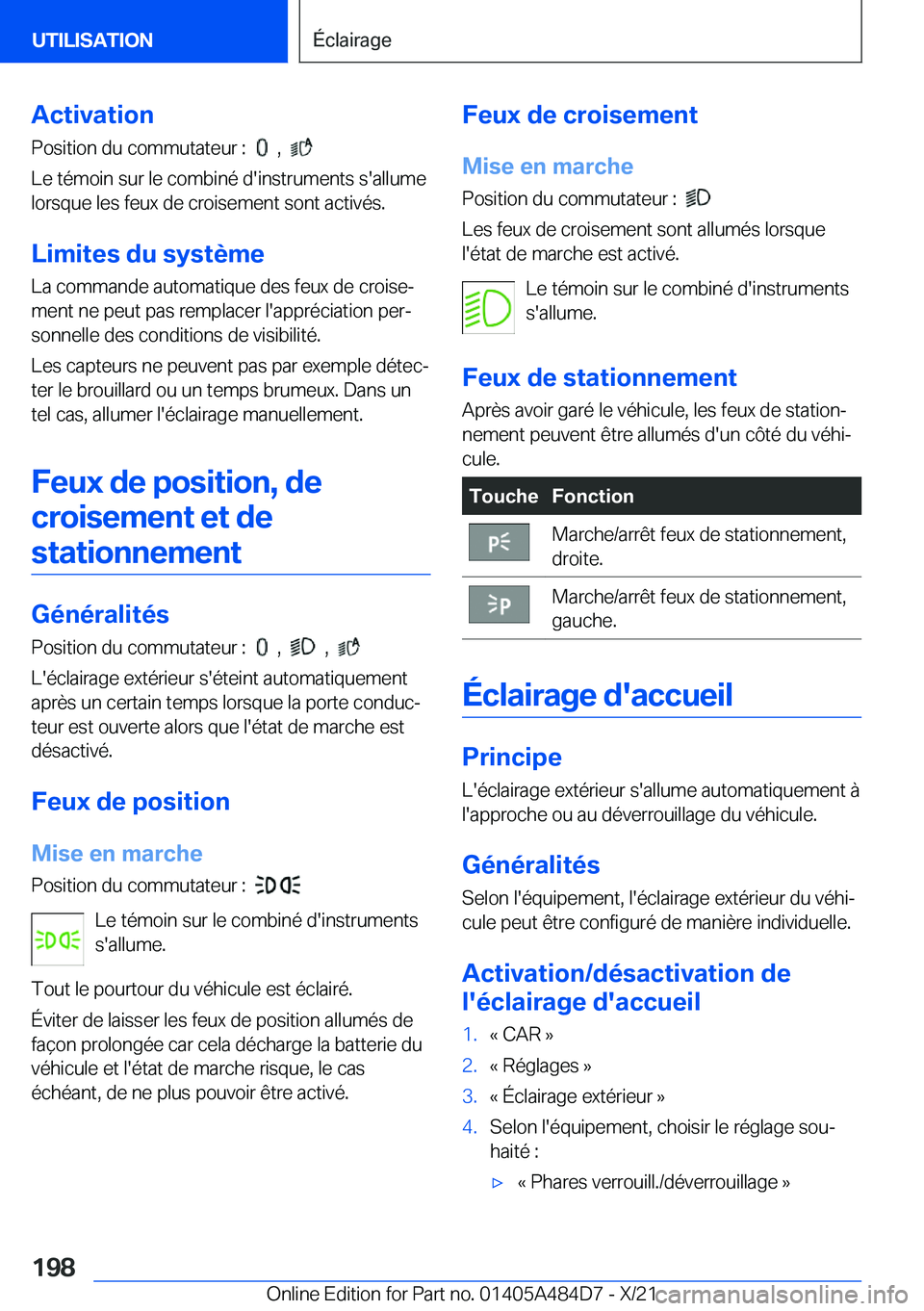 BMW 7 SERIES 2022  Notices Demploi (in French) �A�c�t�i�v�a�t�i�o�n�P�o�s�i�t�i�o�n��d�u��c�o�m�m�u�t�a�t�e�u�r��:��
���,���
�L�e��t�é�m�o�i�n��s�u�r��l�e��c�o�m�b�i�n�é��d�'�i�n�s�t�r�u�m�e�n�t�s��s�'�a�l�l�u�m�e
�l�o�r�