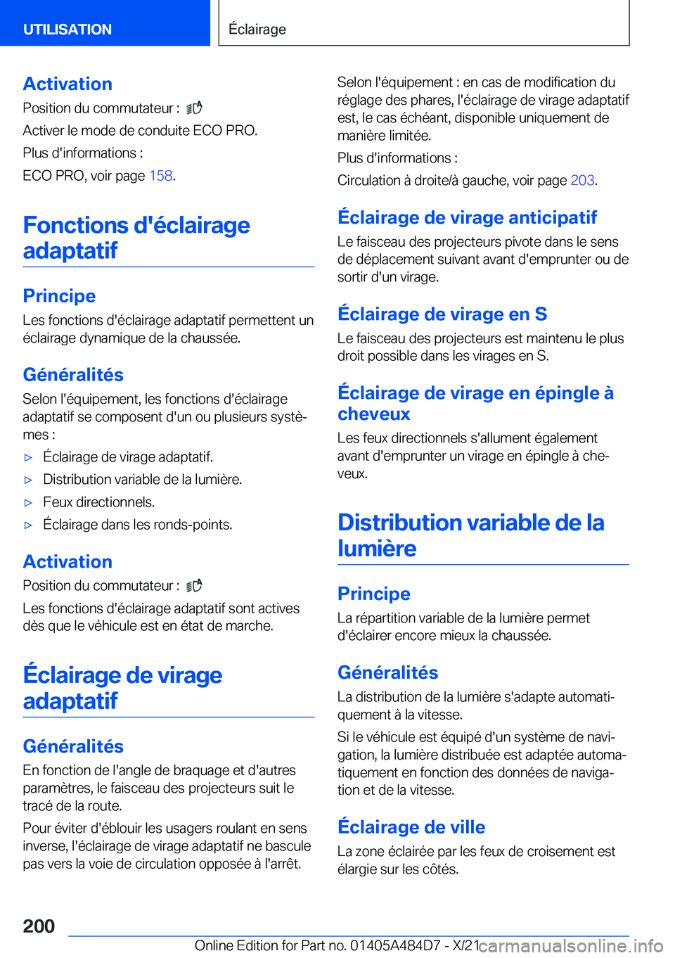 BMW 7 SERIES 2022  Notices Demploi (in French) �A�c�t�i�v�a�t�i�o�n�P�o�s�i�t�i�o�n��d�u��c�o�m�m�u�t�a�t�e�u�r��:��
�
�A�c�t�i�v�e�r��l�e��m�o�d�e��d�e��c�o�n�d�u�i�t�e��E�C�O��P�R�O�.
�P�l�u�s��d�'�i�n�f�o�r�m�a�t�i�o�n�s��:
�E