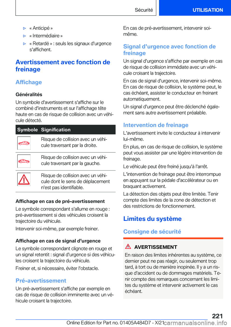BMW 7 SERIES 2022  Notices Demploi (in French) 'x�k��A�n�t�i�c�i�p�é��{'x�k��I�n�t�e�r�m�é�d�i�a�i�r�e��{'x�k��R�e�t�a�r�d�é��{��:��s�e�u�l�s��l�e�s��s�i�g�n�a�u�x��d�'�u�r�g�e�n�c�e�s�'�a�f�f�i�c�h�e�n�t�.
�A�v�e