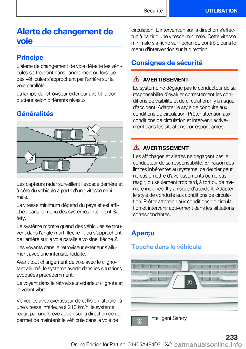 BMW 7 SERIES 2022  Notices Demploi (in French) �A�l�e�r�t�e��d�e��c�h�a�n�g�e�m�e�n�t��d�e�v�o�i�e
�P�r�i�n�c�i�p�e
�L�'�a�l�e�r�t�e��d�e��c�h�a�n�g�e�m�e�n�t��d�e��v�o�i�e��d�é�t�e�c�t�e��l�e�s��v�é�h�ij
�c�u�l�e�s��s�e��t�r�o�