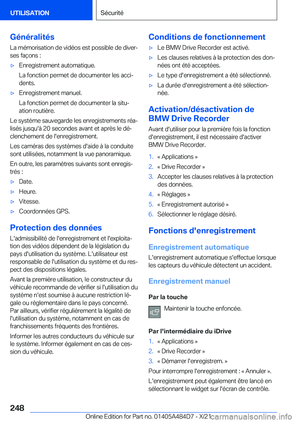 BMW 7 SERIES 2022  Notices Demploi (in French) �G�é�n�é�r�a�l�i�t�é�s�L�a��m�é�m�o�r�i�s�a�t�i�o�n��d�e��v�i�d�é�o�s��e�s�t��p�o�s�s�i�b�l�e��d�e��d�i�v�e�rj
�s�e�s��f�a�ç�o�n�s��:'x�E�n�r�e�g�i�s�t�r�e�m�e�n�t��a�u�t�o�m�a�t�