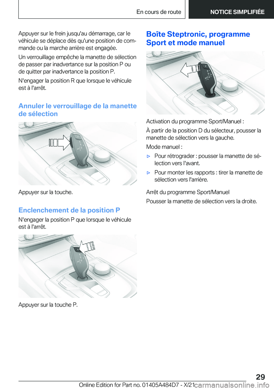 BMW 7 SERIES 2022  Notices Demploi (in French) �A�p�p�u�y�e�r��s�u�r��l�e��f�r�e�i�n��j�u�s�q�u�'�a�u��d�é�m�a�r�r�a�g�e�,��c�a�r��l�e
�v�é�h�i�c�u�l�e��s�e��d�é�p�l�a�c�e��d�è�s��q�u�'�u�n�e��p�o�s�i�t�i�o�n��d�e��c�o�m