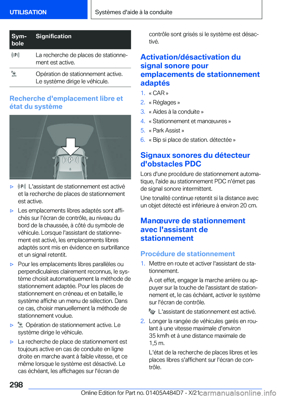 BMW 7 SERIES 2022  Notices Demploi (in French) �S�y�mj
�b�o�l�e�S�i�g�n�i�f�i�c�a�t�i�o�n��L�a��r�e�c�h�e�r�c�h�e��d�e��p�l�a�c�e�s��d�e��s�t�a�t�i�o�n�n�ej
�m�e�n�t��e�s�t��a�c�t�i�v�e�.��O�p�é�r�a�t�i�o�n��d�e��s�t�a�t�i�o�n�n�e�m�