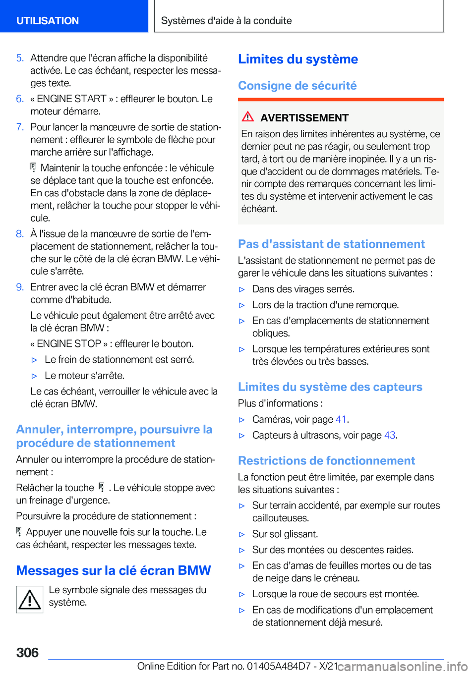 BMW 7 SERIES 2022  Notices Demploi (in French) �5�.�A�t�t�e�n�d�r�e��q�u�e��l�'�é�c�r�a�n��a�f�f�i�c�h�e��l�a��d�i�s�p�o�n�i�b�i�l�i�t�é�a�c�t�i�v�é�e�.��L�e��c�a�s��é�c�h�é�a�n�t�,��r�e�s�p�e�c�t�e�r��l�e�s��m�e�s�s�aj
�g�e�s