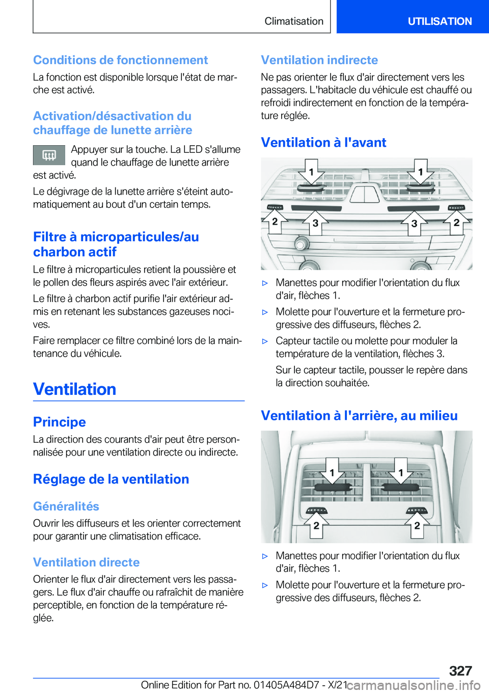 BMW 7 SERIES 2022  Notices Demploi (in French) �C�o�n�d�i�t�i�o�n�s��d�e��f�o�n�c�t�i�o�n�n�e�m�e�n�t�L�a��f�o�n�c�t�i�o�n��e�s�t��d�i�s�p�o�n�i�b�l�e��l�o�r�s�q�u�e��l�'�é�t�a�t��d�e��m�a�rj�c�h�e��e�s�t��a�c�t�i�v�é�.
�A�c�t�i�