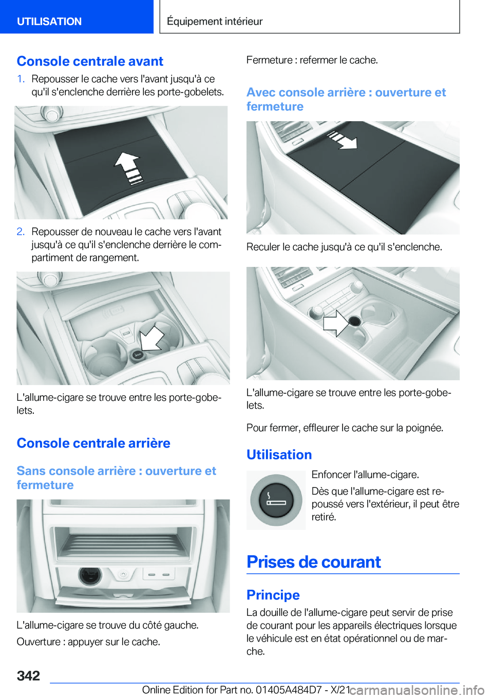 BMW 7 SERIES 2022  Notices Demploi (in French) �C�o�n�s�o�l�e��c�e�n�t�r�a�l�e��a�v�a�n�t�1�.�R�e�p�o�u�s�s�e�r��l�e��c�a�c�h�e��v�e�r�s��l�'�a�v�a�n�t��j�u�s�q�u�'�