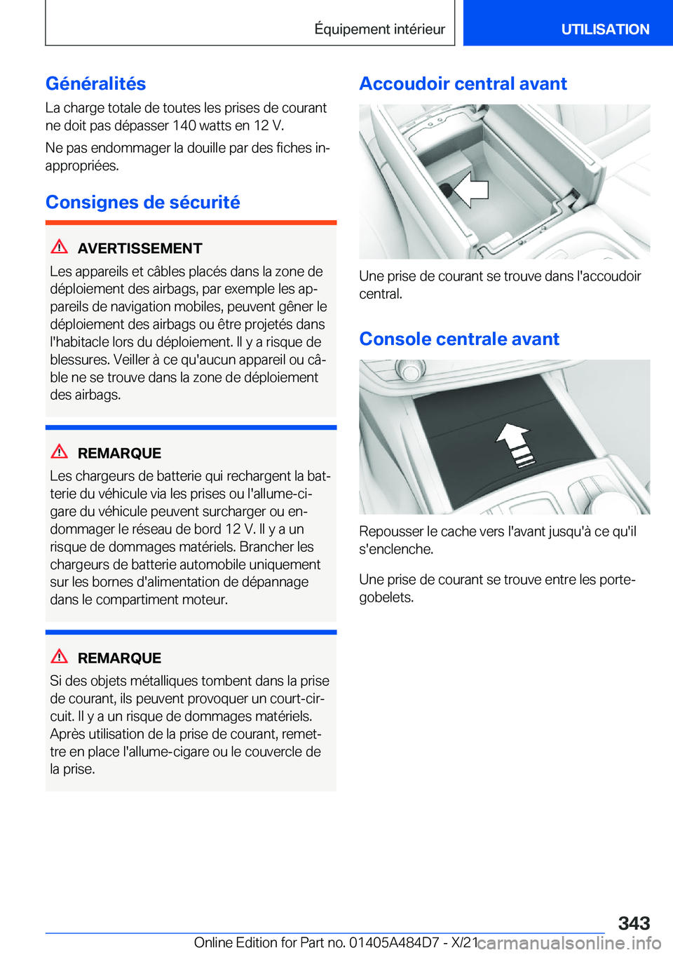 BMW 7 SERIES 2022  Notices Demploi (in French) �G�é�n�é�r�a�l�i�t�é�s�L�a��c�h�a�r�g�e��t�o�t�a�l�e��d�e��t�o�u�t�e�s��l�e�s��p�r�i�s�e�s��d�e��c�o�u�r�a�n�t
�n�e��d�o�i�t��p�a�s��d�é�p�a�s�s�e�r��1�4�0��w�a�t�t�s��e�n��1�2��V�