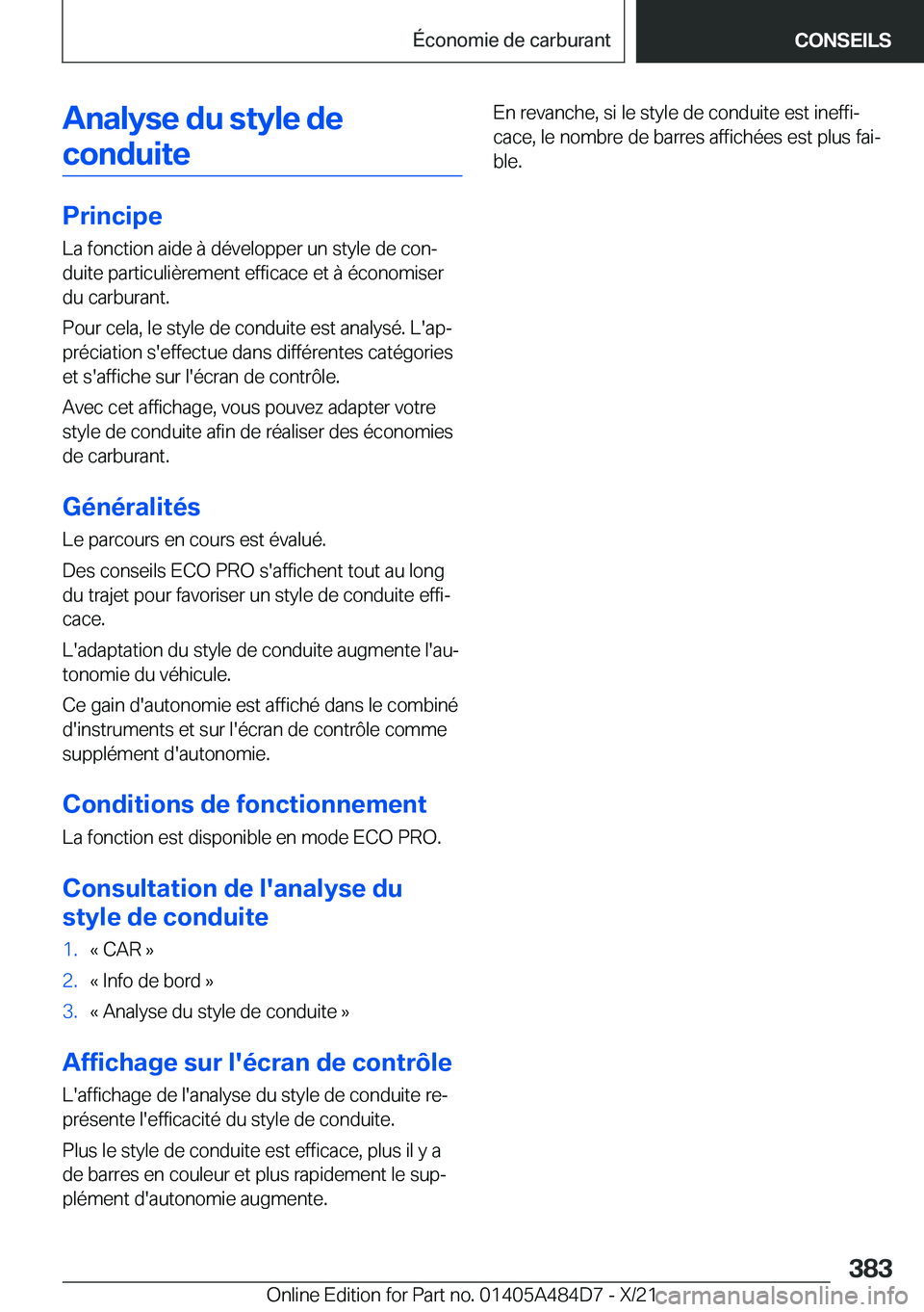 BMW 7 SERIES 2022  Notices Demploi (in French) �A�n�a�l�y�s�e��d�u��s�t�y�l�e��d�e�c�o�n�d�u�i�t�e
�P�r�i�n�c�i�p�e �L�a��f�o�n�c�t�i�o�n��a�i�d�e��