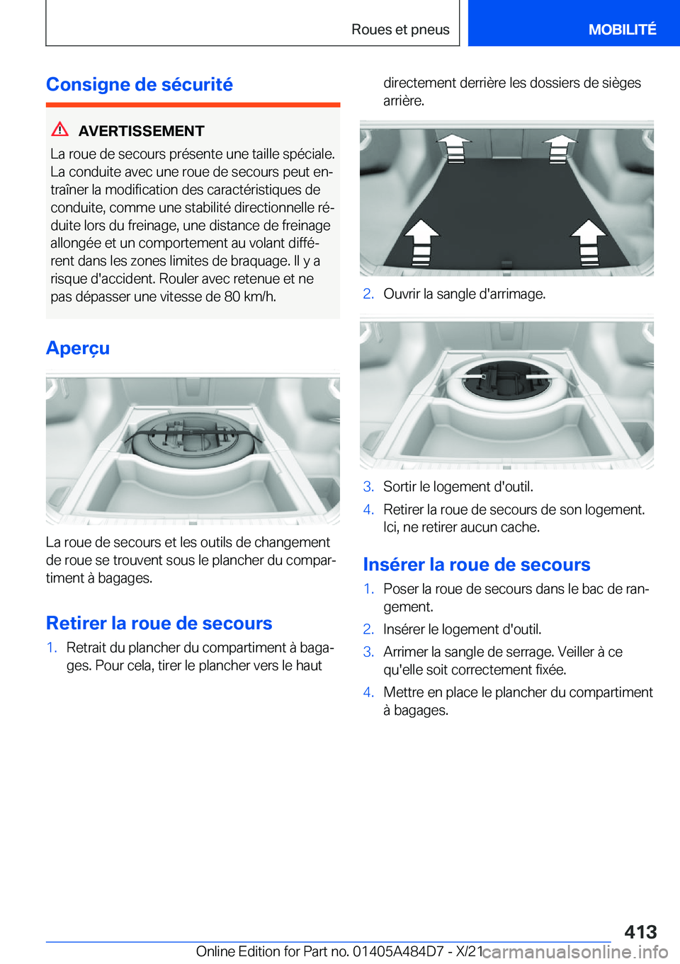 BMW 7 SERIES 2022  Notices Demploi (in French) �C�o�n�s�i�g�n�e��d�e��s�é�c�u�r�i�t�é
�A�V�E�R�T�I�S�S�E�M�E�N�T
�L�a��r�o�u�e��d�e��s�e�c�o�u�r�s��p�r�é�s�e�n�t�e��u�n�e��t�a�i�l�l�e��s�p�é�c�i�a�l�e�. �L�a��c�o�n�d�u�i�t�e��a�v�e�