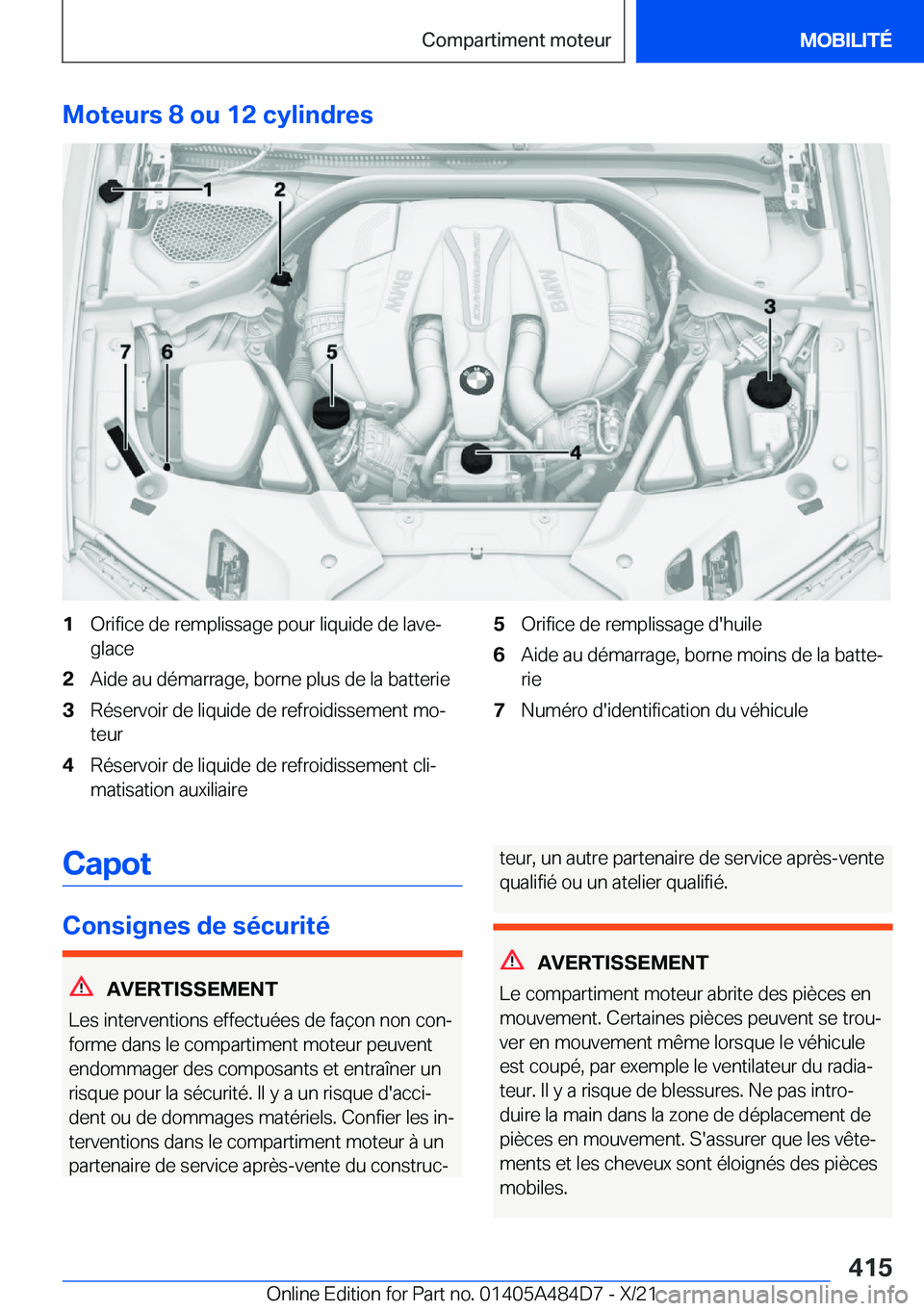 BMW 7 SERIES 2022  Notices Demploi (in French) �M�o�t�e�u�r�s��8��o�u��1�2��c�y�l�i�n�d�r�e�s�1�O�r�i�f�i�c�e��d�e��r�e�m�p�l�i�s�s�a�g�e��p�o�u�r��l�i�q�u�i�d�e��d�e��l�a�v�e�-
�g�l�a�c�e�2�A�i�d�e��a�u��d�é�m�a�r�r�a�g�e�,��b�o�r�n