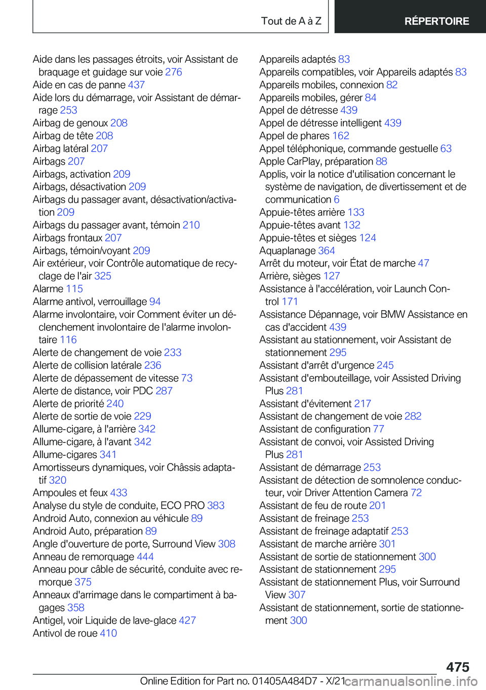 BMW 7 SERIES 2022  Notices Demploi (in French) �A�i�d�e��d�a�n�s��l�e�s��p�a�s�s�a�g�e�s��é�t�r�o�i�t�s�,��v�o�i�r��A�s�s�i�s�t�a�n�t��d�e�b�r�a�q�u�a�g�e��e�t��g�u�i�d�a�g�e��s�u�r��v�o�i�e� �2�7�6�
�A�i�d�e��e�n��c�a�s��d�e��p�