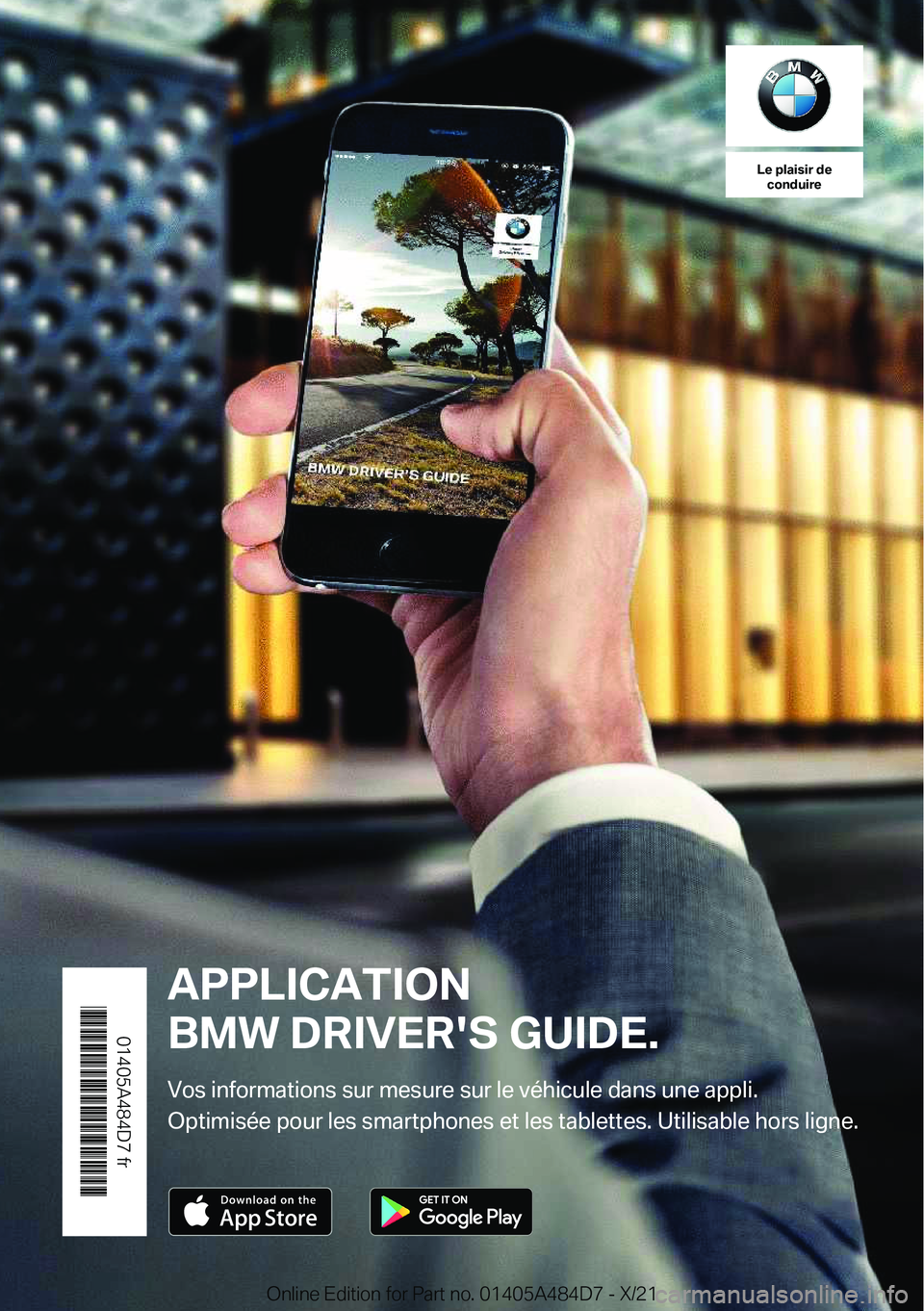 BMW 7 SERIES 2022  Notices Demploi (in French) �L�e��p�l�a�i�s�i�r��d�e�c�o�n�d�u�i�r�e
�A�P�P�L�I�C�A�T�I�O�N
�B�M�W��D�R�I�V�E�R�'�S��G�U�I�D�E�.
�V�o�s��i�n�f�o�r�m�a�t�i�o�n�s��s�u�r��m�e�s�u�r�e��s�u�r��l�e��v�é�h�i�c�u�l�e��d