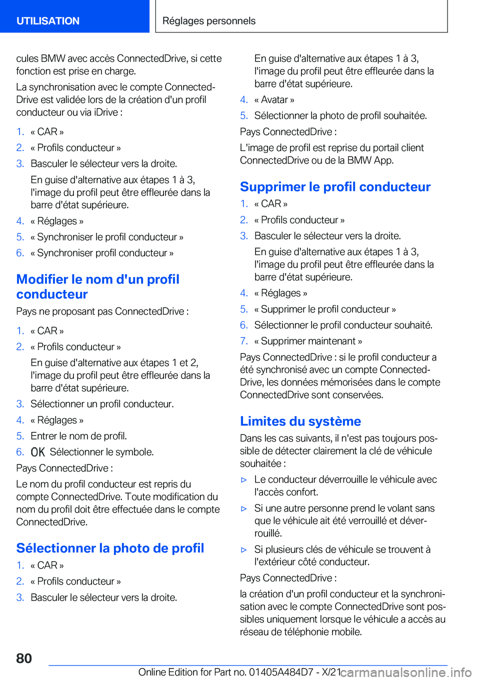 BMW 7 SERIES 2022  Notices Demploi (in French) �c�u�l�e�s��B�M�W��a�v�e�c��a�c�c�è�s��C�o�n�n�e�c�t�e�d�D�r�i�v�e�,��s�i��c�e�t�t�e
�f�o�n�c�t�i�o�n��e�s�t��p�r�i�s�e��e�n��c�h�a�r�g�e�.
�L�a��s�y�n�c�h�r�o�n�i�s�a�t�i�o�n��a�v�e�c��