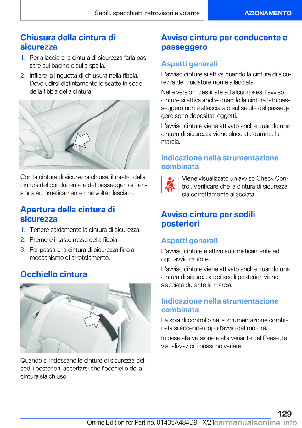 BMW 7 SERIES 2022  Libretti Di Uso E manutenzione (in Italian) �C�h�i�u�s�u�r�a��d�e�l�l�a��c�i�n�t�u�r�a��d�i
�s�i�c�u�r�e�z�z�a�1�.�P�e�r��a�l�l�a�c�c�i�a�r�e��l�a��c�i�n�t�u�r�a��d�i��s�i�c�u�r�e�z�z�a��f�a�r�l�a��p�a�sª
�s�a�r�e��s�u�l��b�a�c�i�