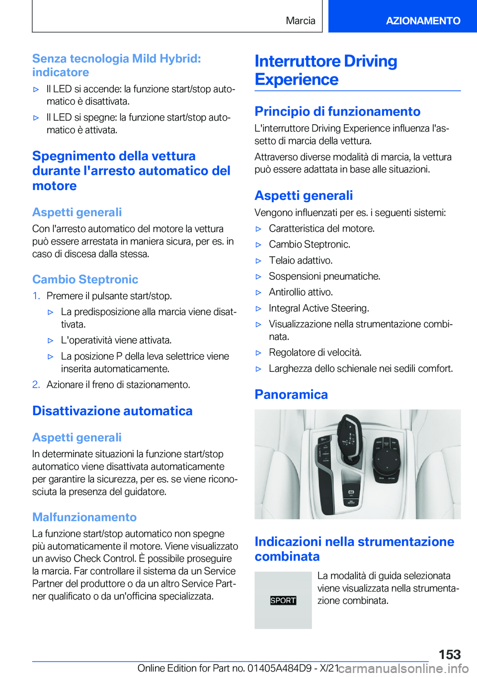 BMW 7 SERIES 2022  Libretti Di Uso E manutenzione (in Italian) �S�e�n�z�a��t�e�c�n�o�l�o�g�i�a��M�i�l�d��H�y�b�r�i�d�:
�i�n�d�i�c�a�t�o�r�e'x�I�l��L�E�D��s�i��a�c�c�e�n�d�e�:��l�a��f�u�n�z�i�o�n�e��s�t�a�r�t�/�s�t�o�p��a�u�t�oª �m�a�t�i�c�o��è�