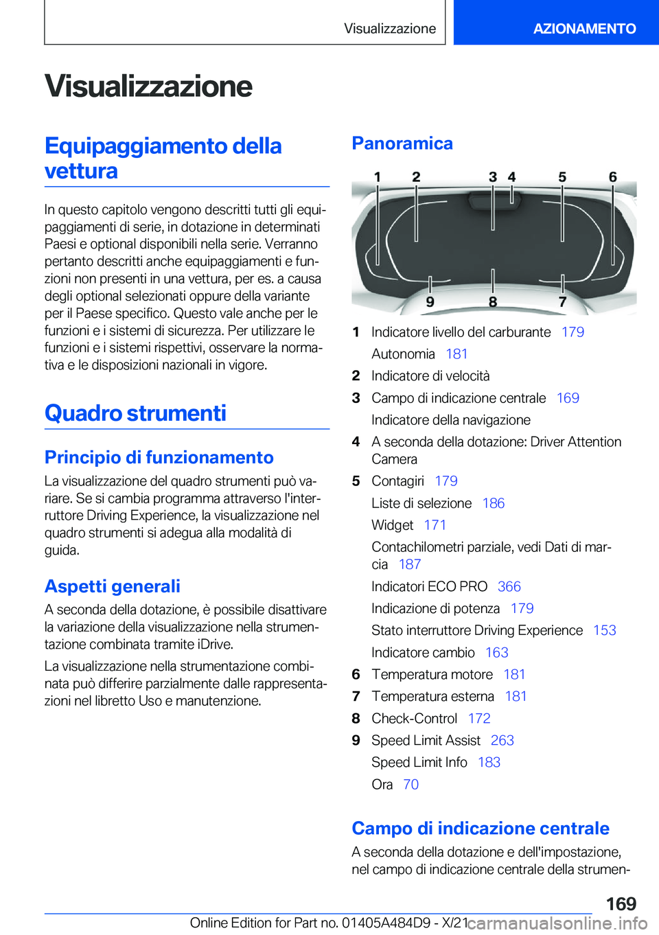 BMW 7 SERIES 2022  Libretti Di Uso E manutenzione (in Italian) �V�i�s�u�a�l�i�z�z�a�z�i�o�n�e�E�q�u�i�p�a�g�g�i�a�m�e�n�t�o��d�e�l�l�a�v�e�t�t�u�r�a
�I�n��q�u�e�s�t�o��c�a�p�i�t�o�l�o��v�e�n�g�o�n�o��d�e�s�c�r�i�t�t�i��t�u�t�t�i��g�l�i��e�q�u�iª
�p�a�g�