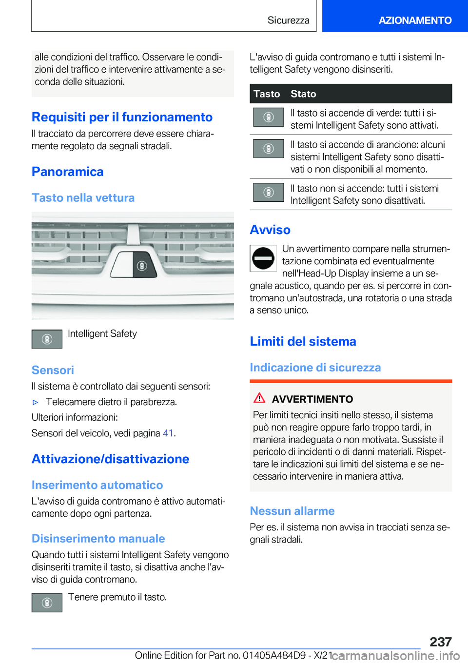 BMW 7 SERIES 2022  Libretti Di Uso E manutenzione (in Italian) �a�l�l�e��c�o�n�d�i�z�i�o�n�i��d�e�l��t�r�a�f�f�i�c�o�.��O�s�s�e�r�v�a�r�e��l�e��c�o�n�d�iª
�z�i�o�n�i��d�e�l��t�r�a�f�f�i�c�o��e��i�n�t�e�r�v�e�n�i�r�e��a�t�t�i�v�a�m�e�n�t�e��a��s�e