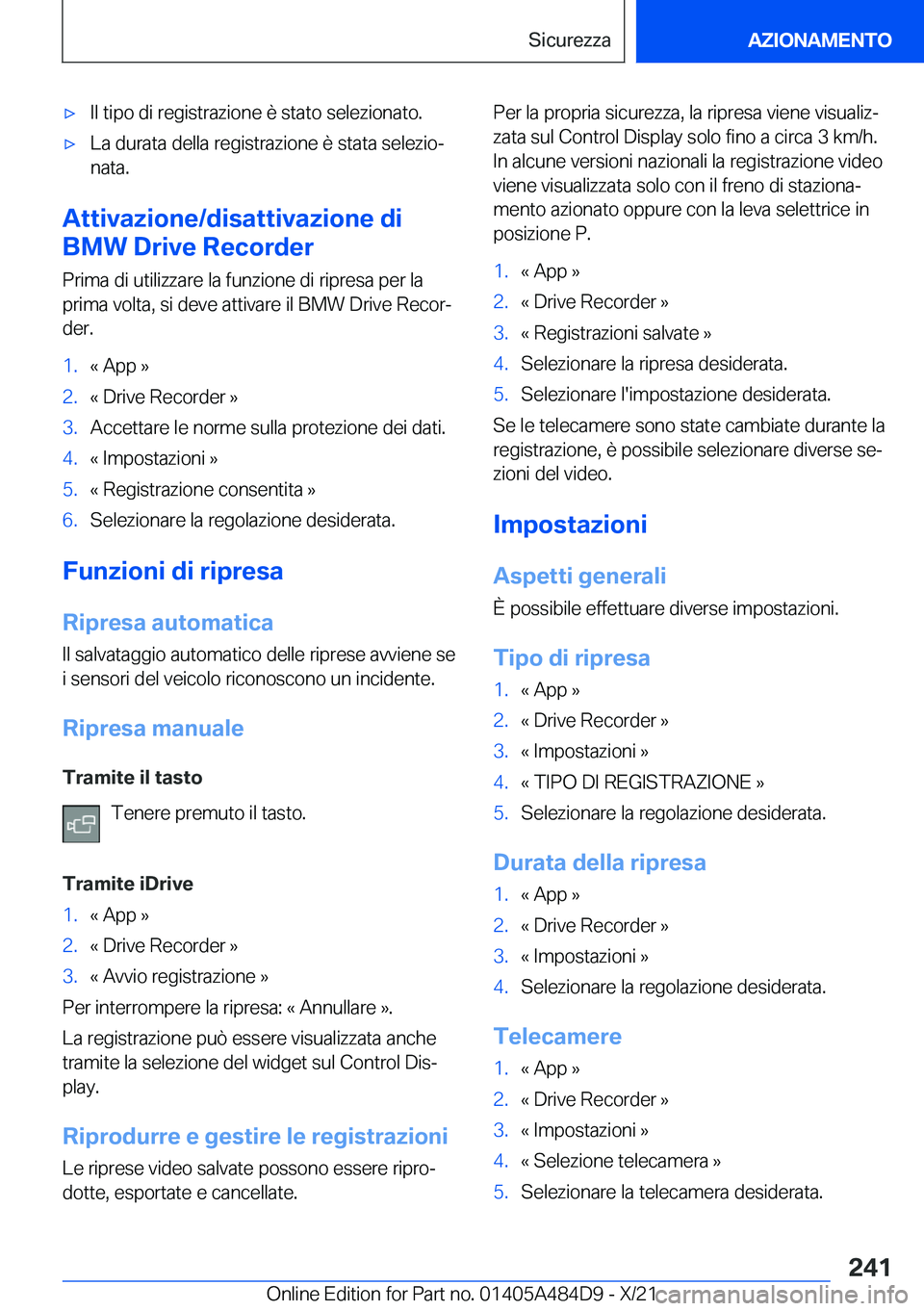 BMW 7 SERIES 2022  Libretti Di Uso E manutenzione (in Italian) 'x�I�l��t�i�p�o��d�i��r�e�g�i�s�t�r�a�z�i�o�n�e��è��s�t�a�t�o��s�e�l�e�z�i�o�n�a�t�o�.'x�L�a��d�u�r�a�t�a��d�e�l�l�a��r�e�g�i�s�t�r�a�z�i�o�n�e��è��s�t�a�t�a��s�e�l�e�z�i�oª�n�