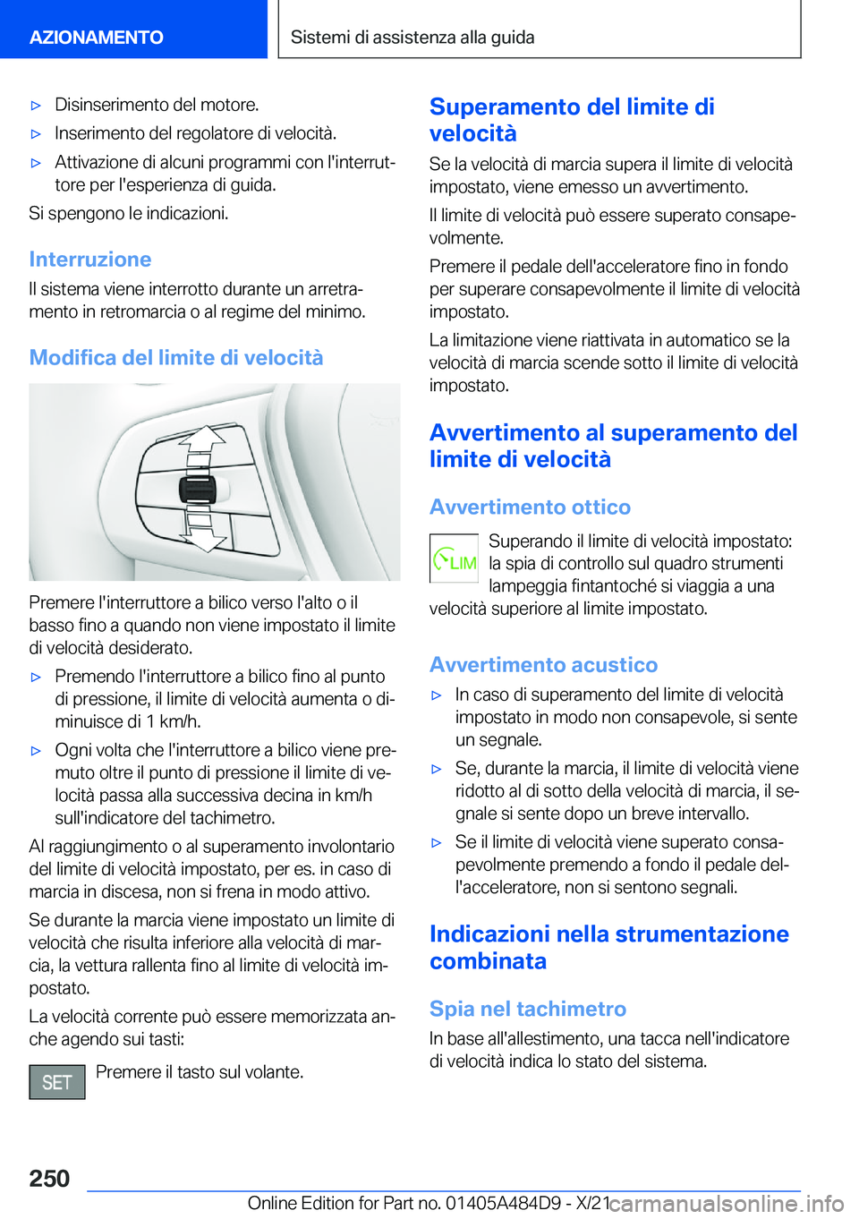 BMW 7 SERIES 2022  Libretti Di Uso E manutenzione (in Italian) 'x�D�i�s�i�n�s�e�r�i�m�e�n�t�o��d�e�l��m�o�t�o�r�e�.'x�I�n�s�e�r�i�m�e�n�t�o��d�e�l��r�e�g�o�l�a�t�o�r�e��d�i��v�e�l�o�c�i�t�