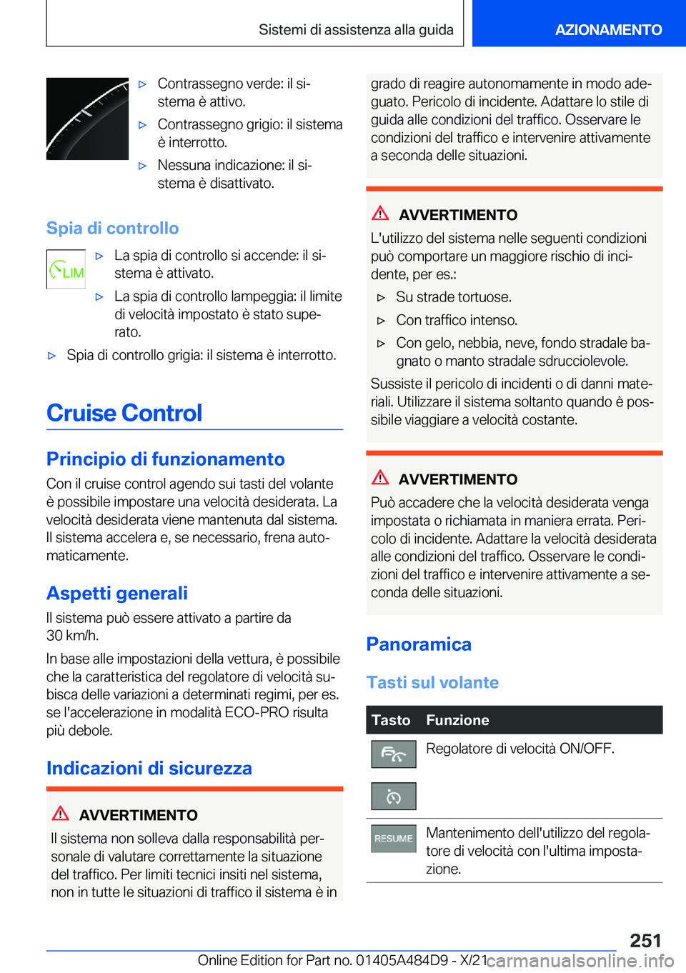 BMW 7 SERIES 2022  Libretti Di Uso E manutenzione (in Italian) 'x�C�o�n�t�r�a�s�s�e�g�n�o��v�e�r�d�e�:��i�l��s�iª
�s�t�e�m�a��è��a�t�t�i�v�o�.'x�C�o�n�t�r�a�s�s�e�g�n�o��g�r�i�g�i�o�:��i�l��s�i�s�t�e�m�a
�è��i�n�t�e�r�r�o�t�t�o�.'x�N�e�s�
