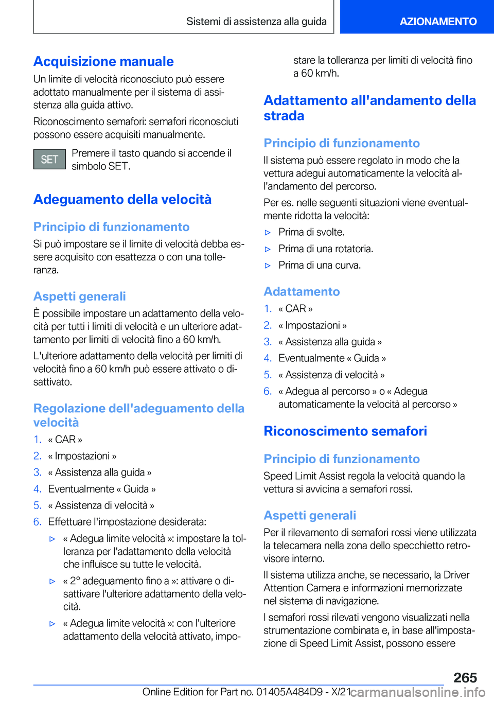 BMW 7 SERIES 2022  Libretti Di Uso E manutenzione (in Italian) �A�c�q�u�i�s�i�z�i�o�n�e��m�a�n�u�a�l�e
�U�n��l�i�m�i�t�e��d�i��v�e�l�o�c�i�t�