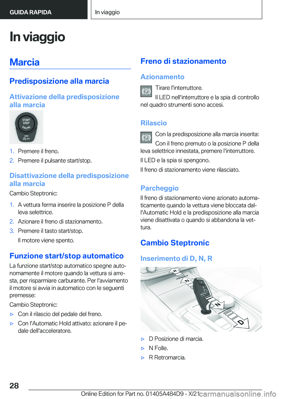 BMW 7 SERIES 2022  Libretti Di Uso E manutenzione (in Italian) �I�n��v�i�a�g�g�i�o�M�a�r�c�i�a
�P�r�e�d�i�s�p�o�s�i�z�i�o�n�e��a�l�l�a��m�a�r�c�i�a�A�t�t�i�v�a�z�i�o�n�e��d�e�l�l�a��p�r�e�d�i�s�p�o�s�i�z�i�o�n�e
�a�l�l�a��m�a�r�c�i�a
�1�.�P�r�e�m�e�r�e��i�