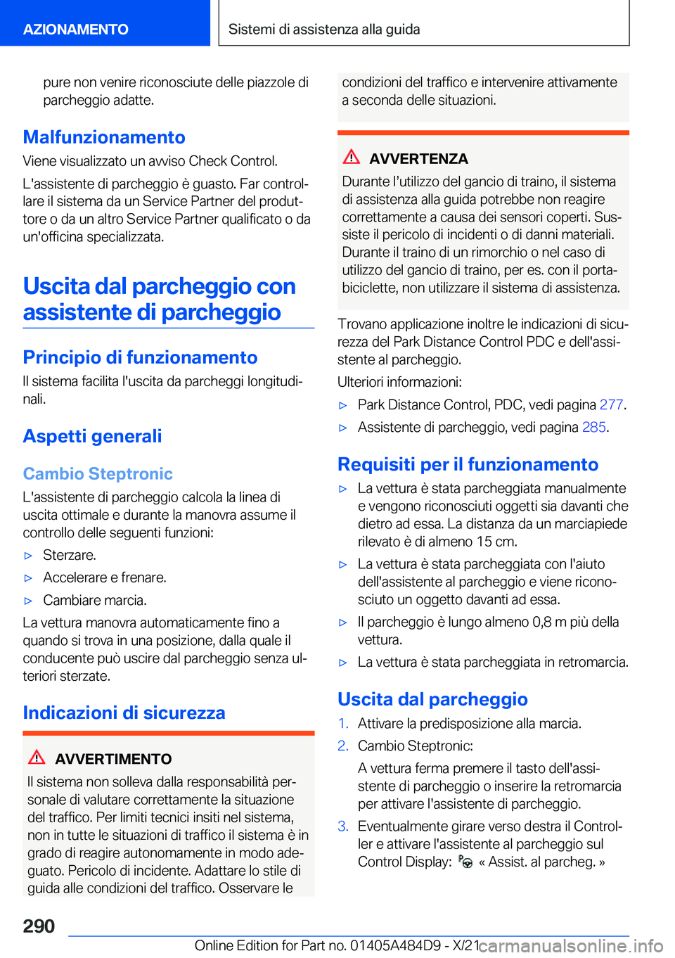 BMW 7 SERIES 2022  Libretti Di Uso E manutenzione (in Italian) �p�u�r�e��n�o�n��v�e�n�i�r�e��r�i�c�o�n�o�s�c�i�u�t�e��d�e�l�l�e��p�i�a�z�z�o�l�e��d�i
�p�a�r�c�h�e�g�g�i�o��a�d�a�t�t�e�.
�M�a�l�f�u�n�z�i�o�n�a�m�e�n�t�o
�V�i�e�n�e��v�i�s�u�a�l�i�z�z�a�t�o�