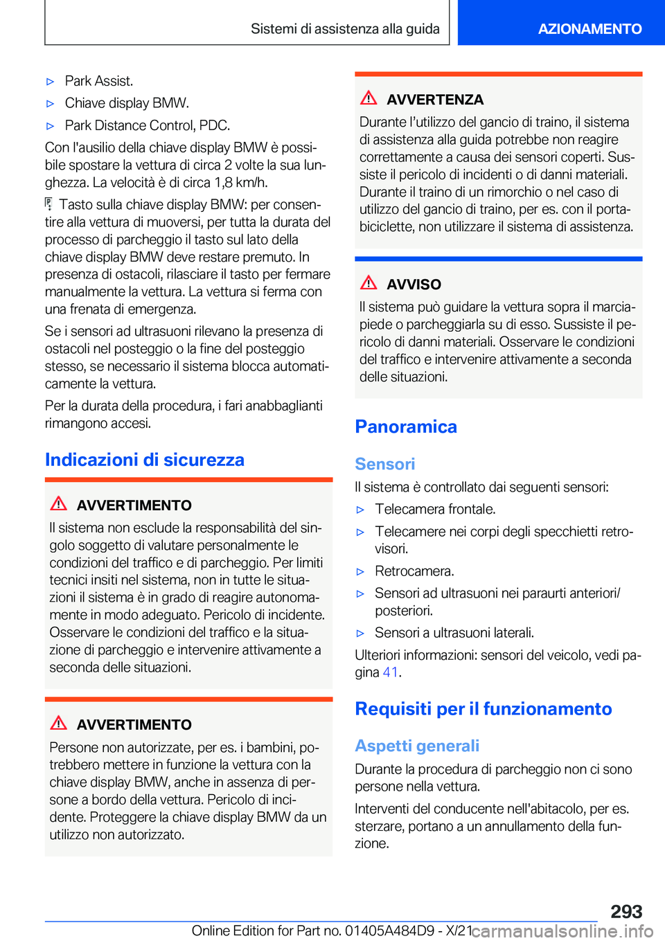 BMW 7 SERIES 2022  Libretti Di Uso E manutenzione (in Italian) 'x�P�a�r�k��A�s�s�i�s�t�.'x�C�h�i�a�v�e��d�i�s�p�l�a�y��B�M�W�.'x�P�a�r�k��D�i�s�t�a�n�c�e��C�o�n�t�r�o�l�,��P�D�C�.
�C�o�n��l�'�a�u�s�i�l�i�o��d�e�l�l�a��c�h�i�a�v�e��d�i�s�
