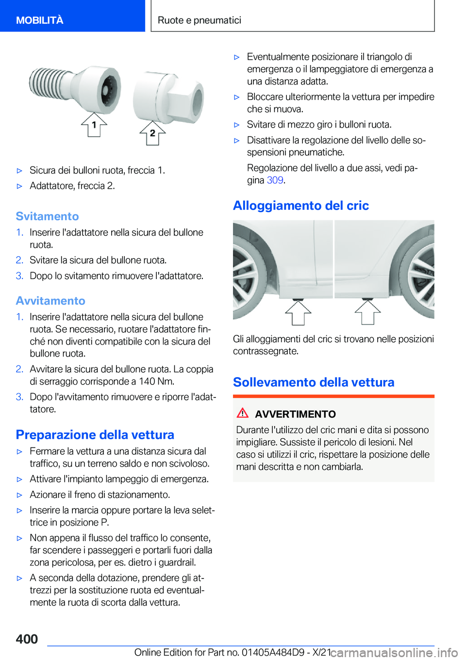BMW 7 SERIES 2022  Libretti Di Uso E manutenzione (in Italian) 'x�S�i�c�u�r�a��d�e�i��b�u�l�l�o�n�i��r�u�o�t�a�,��f�r�e�c�c�i�a��1�.'x�A�d�a�t�t�a�t�o�r�e�,��f�r�e�c�c�i�a��2�.
�S�v�i�t�a�m�e�n�t�o
�1�.�I�n�s�e�r�i�r�e��l�'�a�d�a�t�t�a�t�o�r�e