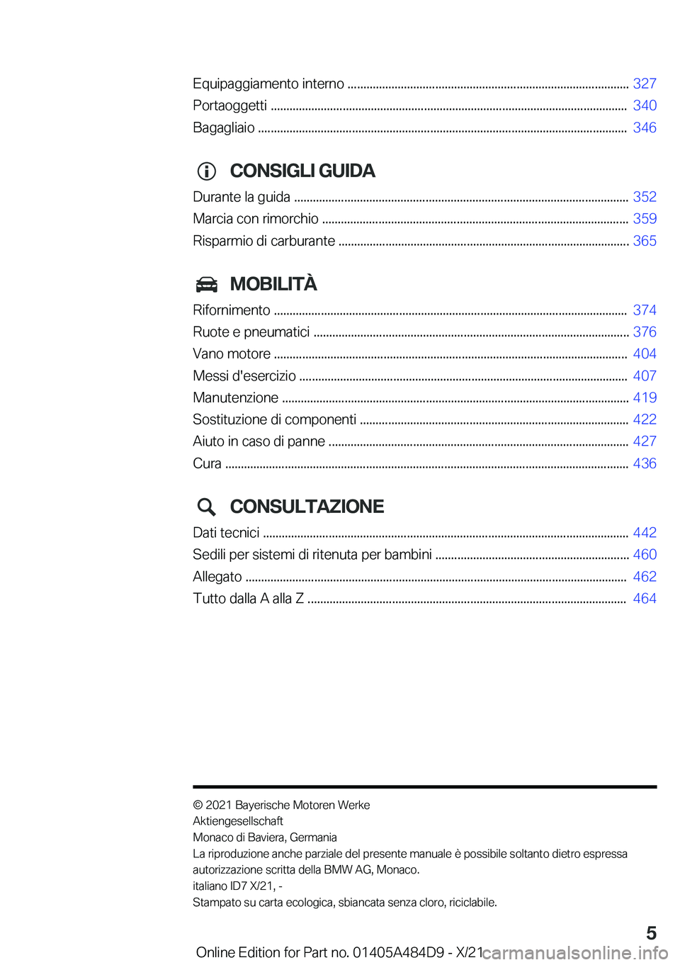 BMW 7 SERIES 2022  Libretti Di Uso E manutenzione (in Italian) �E�q�u�i�p�a�g�g�i�a�m�e�n�t�o��i�n�t�e�r�n�o��.�.�.�.�.�.�.�.�.�.�.�.�.�.�.�.�.�.�.�.�.�.�.�.�.�.�.�.�.�.�.�.�.�.�.�.�.�.�.�.�.�.�.�.�.�.�.�.�.�.�.�.�.�.�.�.�.�.�.�.�.�.�.�.�.�.�.�.�.�.�.�.�.�.�.�.