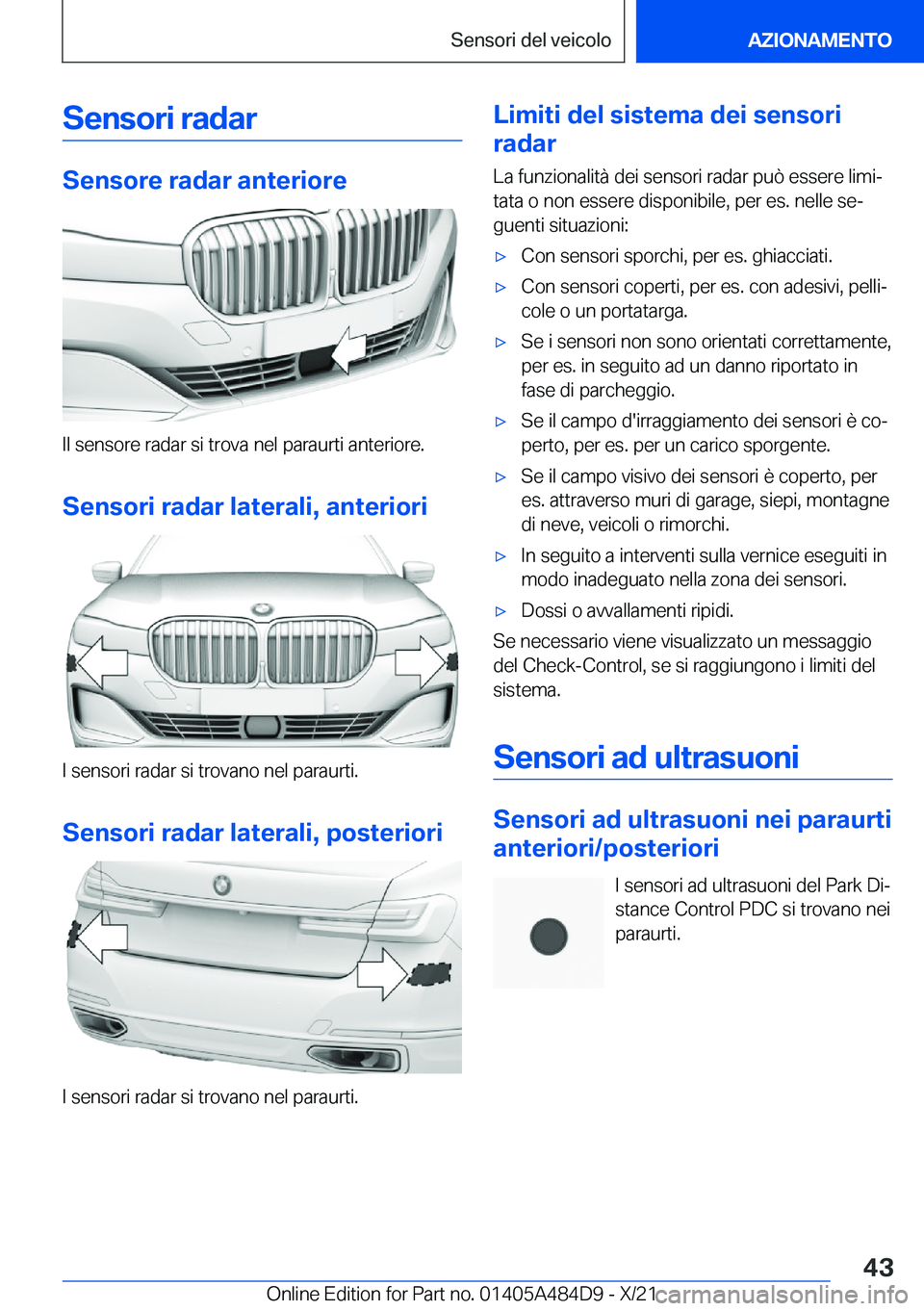 BMW 7 SERIES 2022  Libretti Di Uso E manutenzione (in Italian) �S�e�n�s�o�r�i��r�a�d�a�r
�S�e�n�s�o�r�e��r�a�d�a�r��a�n�t�e�r�i�o�r�e
�I�l��s�e�n�s�o�r�e��r�a�d�a�r��s�i��t�r�o�v�a��n�e�l��p�a�r�a�u�r�t�i��a�n�t�e�r�i�o�r�e�.�S�e�n�s�o�r�i��r�a�d�a�r�