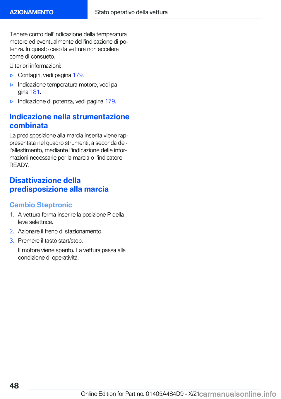 BMW 7 SERIES 2022  Libretti Di Uso E manutenzione (in Italian) �T�e�n�e�r�e��c�o�n�t�o��d�e�l�l�'�i�n�d�i�c�a�z�i�o�n�e��d�e�l�l�a��t�e�m�p�e�r�a�t�u�r�a
�m�o�t�o�r�e��e�d��e�v�e�n�t�u�a�l�m�e�n�t�e��d�e�l�l�'�i�n�d�i�c�a�z�i�o�n�e��d�i��p�oª
�