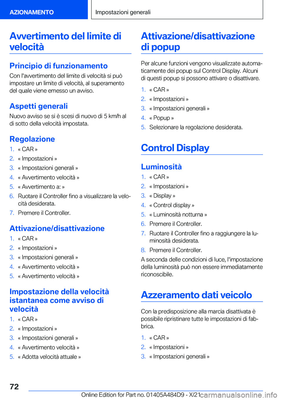 BMW 7 SERIES 2022  Libretti Di Uso E manutenzione (in Italian) �A�v�v�e�r�t�i�m�e�n�t�o��d�e�l��l�i�m�i�t�e��d�i�v�e�l�o�c�i�t�