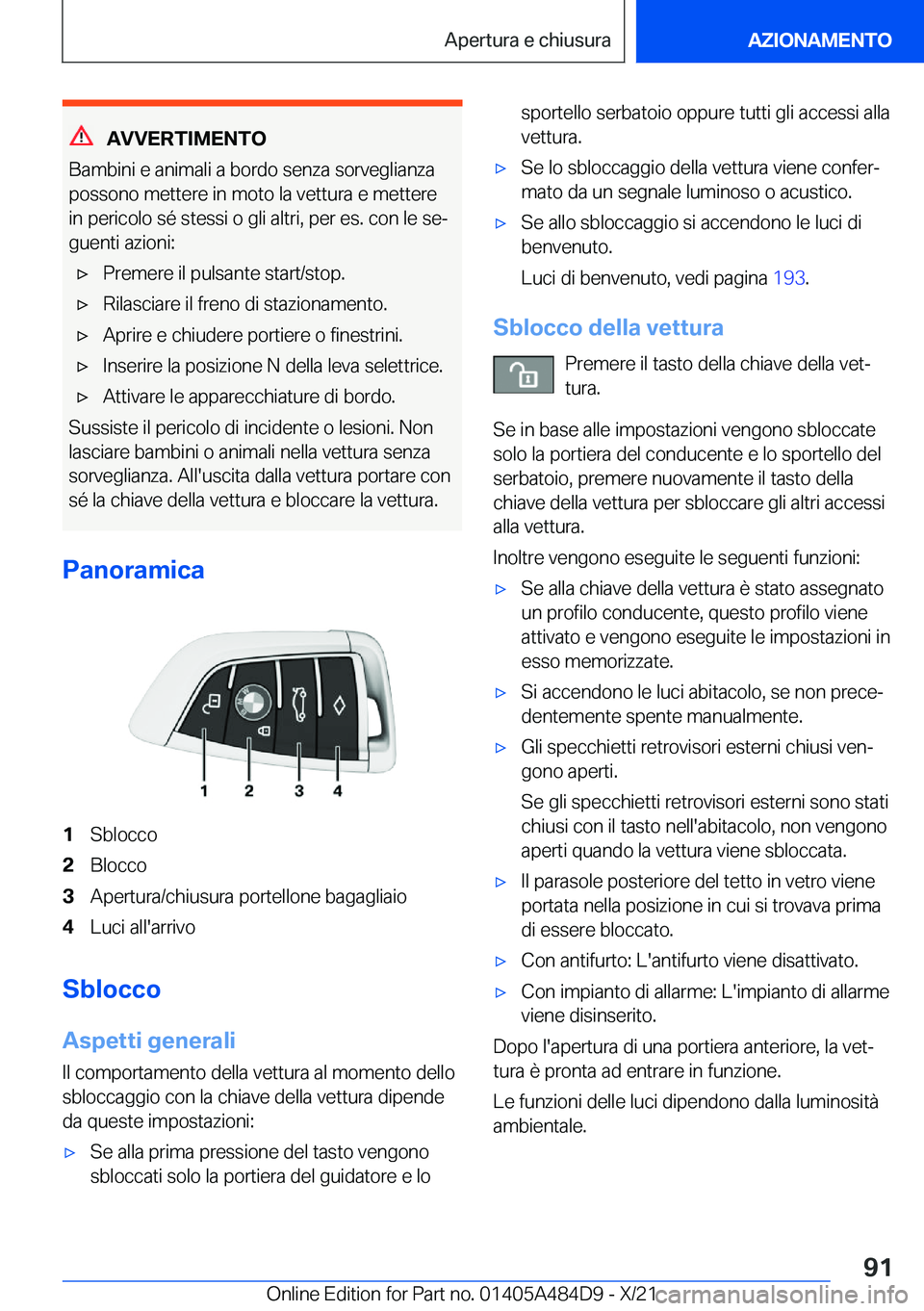 BMW 7 SERIES 2022  Libretti Di Uso E manutenzione (in Italian) �A�V�V�E�R�T�I�M�E�N�T�O
�B�a�m�b�i�n�i��e��a�n�i�m�a�l�i��a��b�o�r�d�o��s�e�n�z�a��s�o�r�v�e�g�l�i�a�n�z�a
�p�o�s�s�o�n�o��m�e�t�t�e�r�e��i�n��m�o�t�o��l�a��v�e�t�t�u�r�a��e��m�e�t�t�e�r