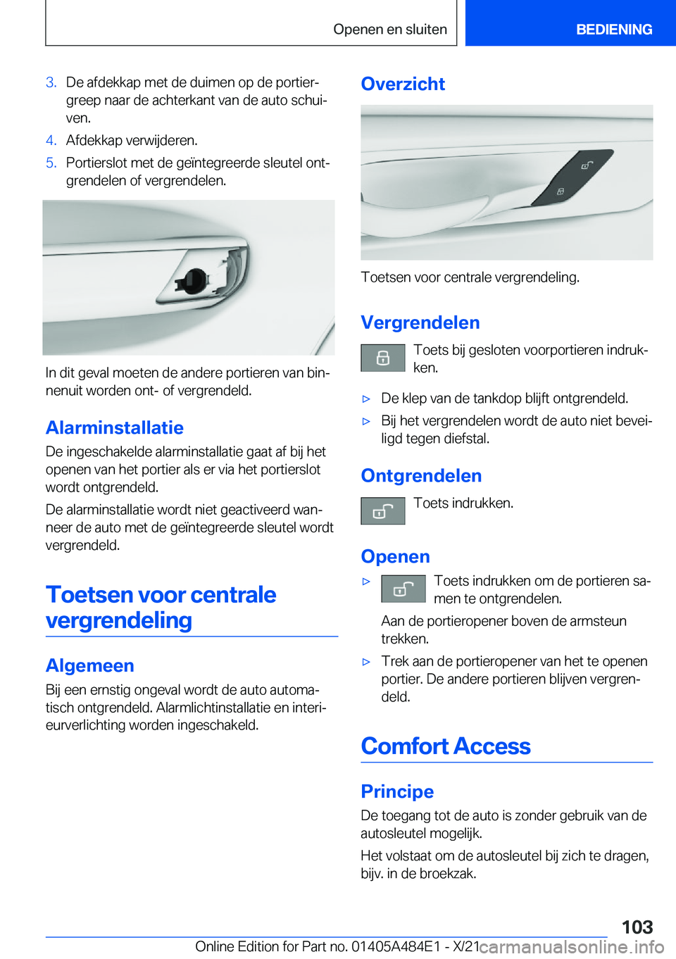 BMW 7 SERIES 2022  Instructieboekjes (in Dutch) �3�.�D�e��a�f�d�e�k�k�a�p��m�e�t��d�e��d�u�i�m�e�n��o�p��d�e��p�o�r�t�i�e�rj
�g�r�e�e�p��n�a�a�r��d�e��a�c�h�t�e�r�k�a�n�t��v�a�n��d�e��a�u�t�o��s�c�h�u�ij �v�e�n�.�4�.�A�f�d�e�k�k�a�p