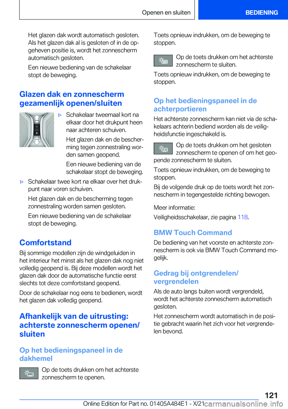 BMW 7 SERIES 2022  Instructieboekjes (in Dutch) �H�e�t��g�l�a�z�e�n��d�a�k��w�o�r�d�t��a�u�t�o�m�a�t�i�s�c�h��g�e�s�l�o�t�e�n�.
�A�l�s��h�e�t��g�l�a�z�e�n��d�a�k��a�l��i�s��g�e�s�l�o�t�e�n��o�f��i�n��d�e��o�pj
�g�e�h�e�v�e�n��p�o�s