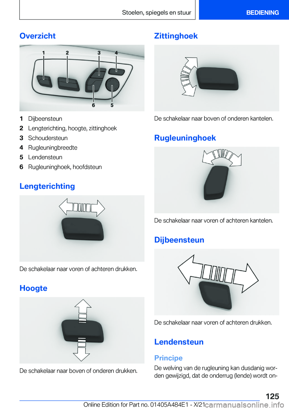 BMW 7 SERIES 2022  Instructieboekjes (in Dutch) �O�v�e�r�z�i�c�h�t�1�D�i�j�b�e�e�n�s�t�e�u�n�2�L�e�n�g�t�e�r�i�c�h�t�i�n�g�,��h�o�o�g�t�e�,��z�i�t�t�i�n�g�h�o�e�k�3�S�c�h�o�u�d�e�r�s�t�e�u�n�4�R�u�g�l�e�u�n�i�n�g�b�r�e�e�d�t�e�5�L�e�n�d�e�n�s�t�e