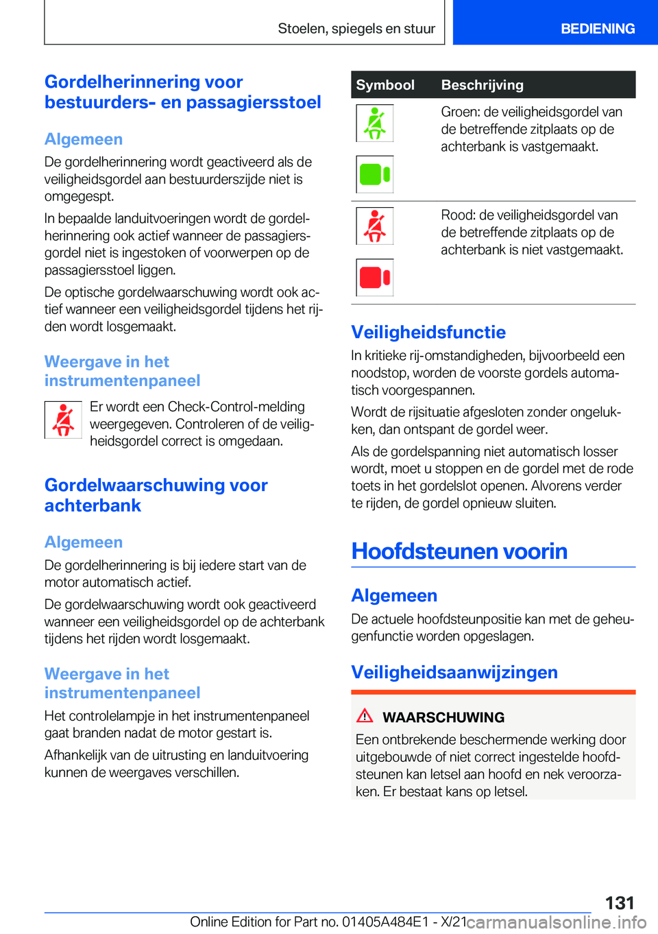 BMW 7 SERIES 2022  Instructieboekjes (in Dutch) �G�o�r�d�e�l�h�e�r�i�n�n�e�r�i�n�g��v�o�o�r
�b�e�s�t�u�u�r�d�e�r�s�-��e�n��p�a�s�s�a�g�i�e�r�s�s�t�o�e�l
�A�l�g�e�m�e�e�n
�D�e��g�o�r�d�e�l�h�e�r�i�n�n�e�r�i�n�g��w�o�r�d�t��g�e�a�c�t�i�v�e�e�r�